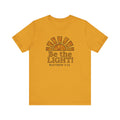 Be The Light Unisex T-shirt