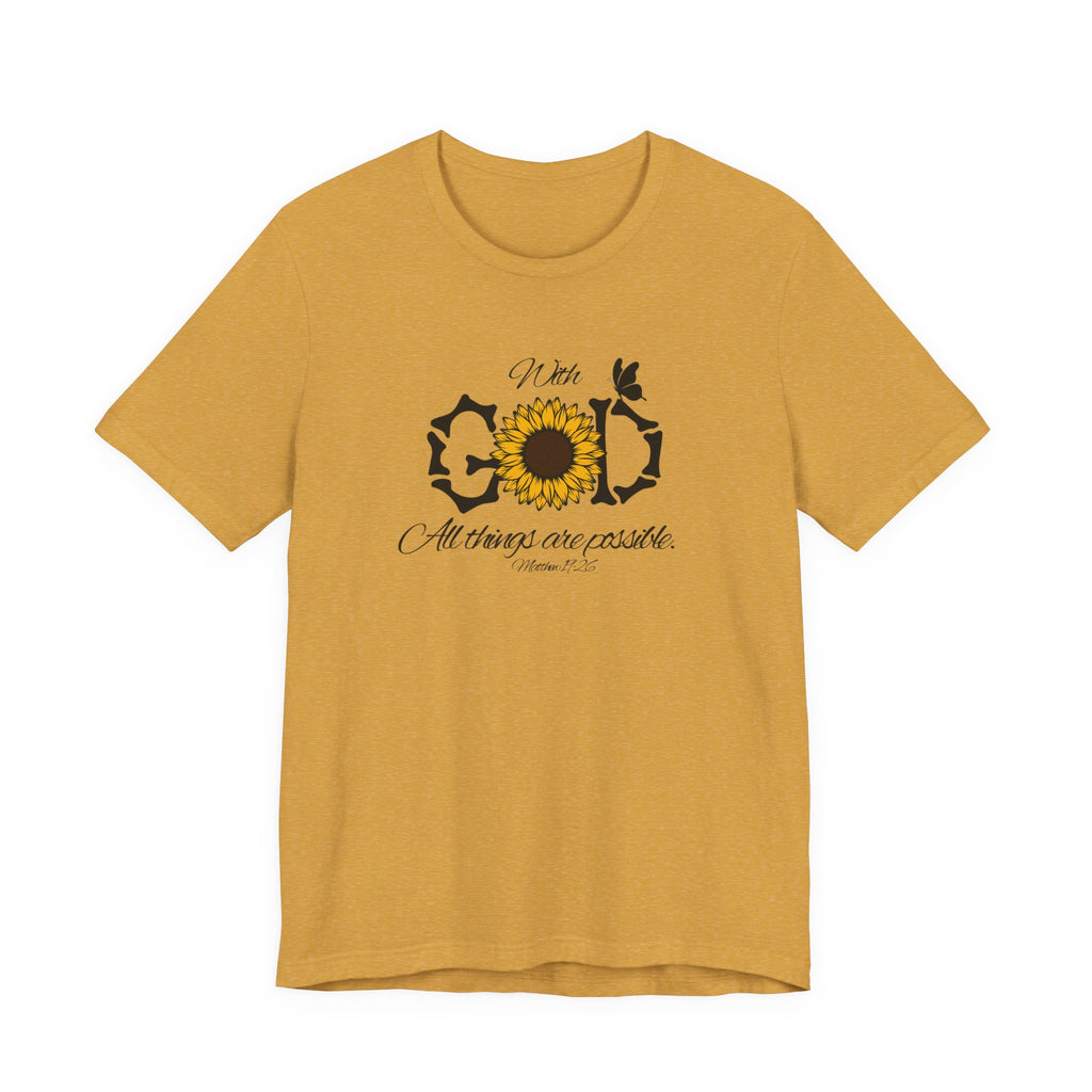 With God, All Things Are Possible with Daisy design: Scripture T-shirt