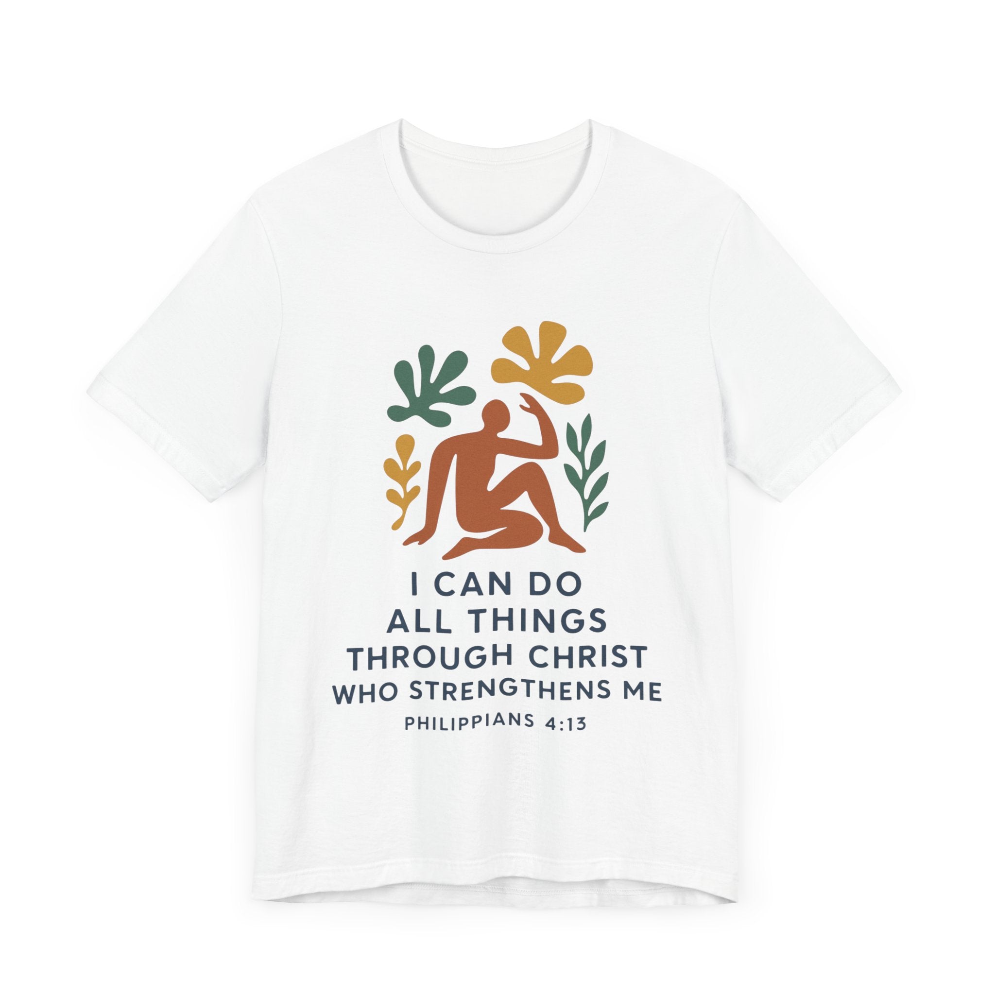 I Can Do All Things Through Christ Who Strengthens Me Matisse style Tee