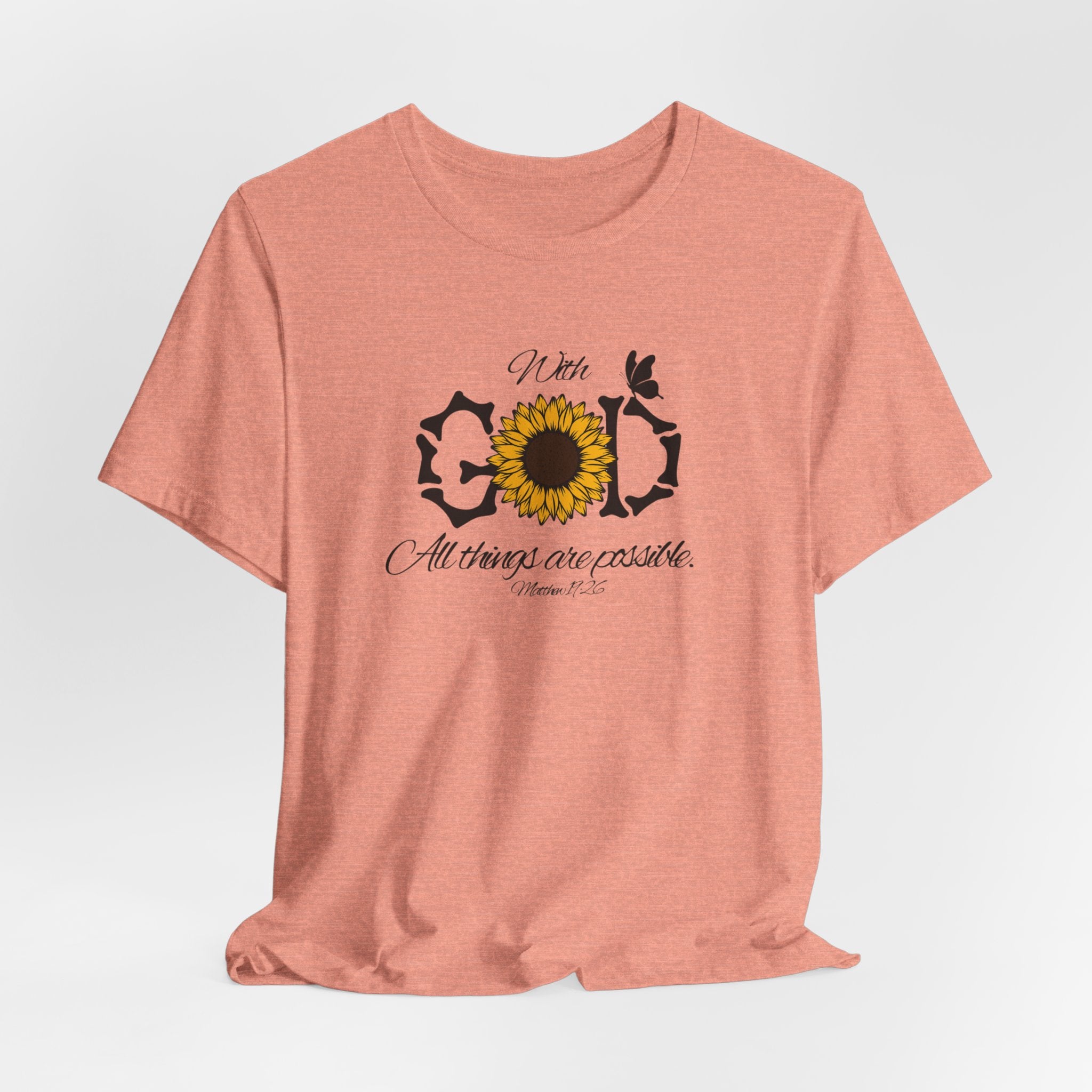 With God, All Things Are Possible with Daisy design: Scripture T-shirt