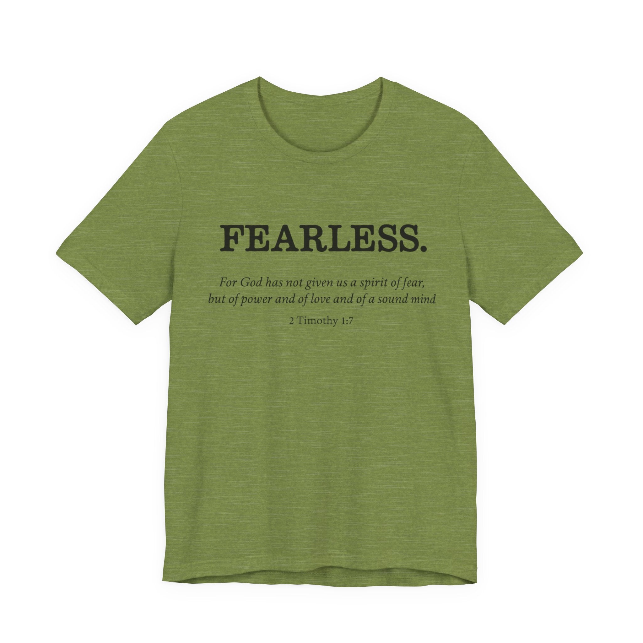 Faith T-Shirt - God Has Not Given Us a Spirit of Fear
