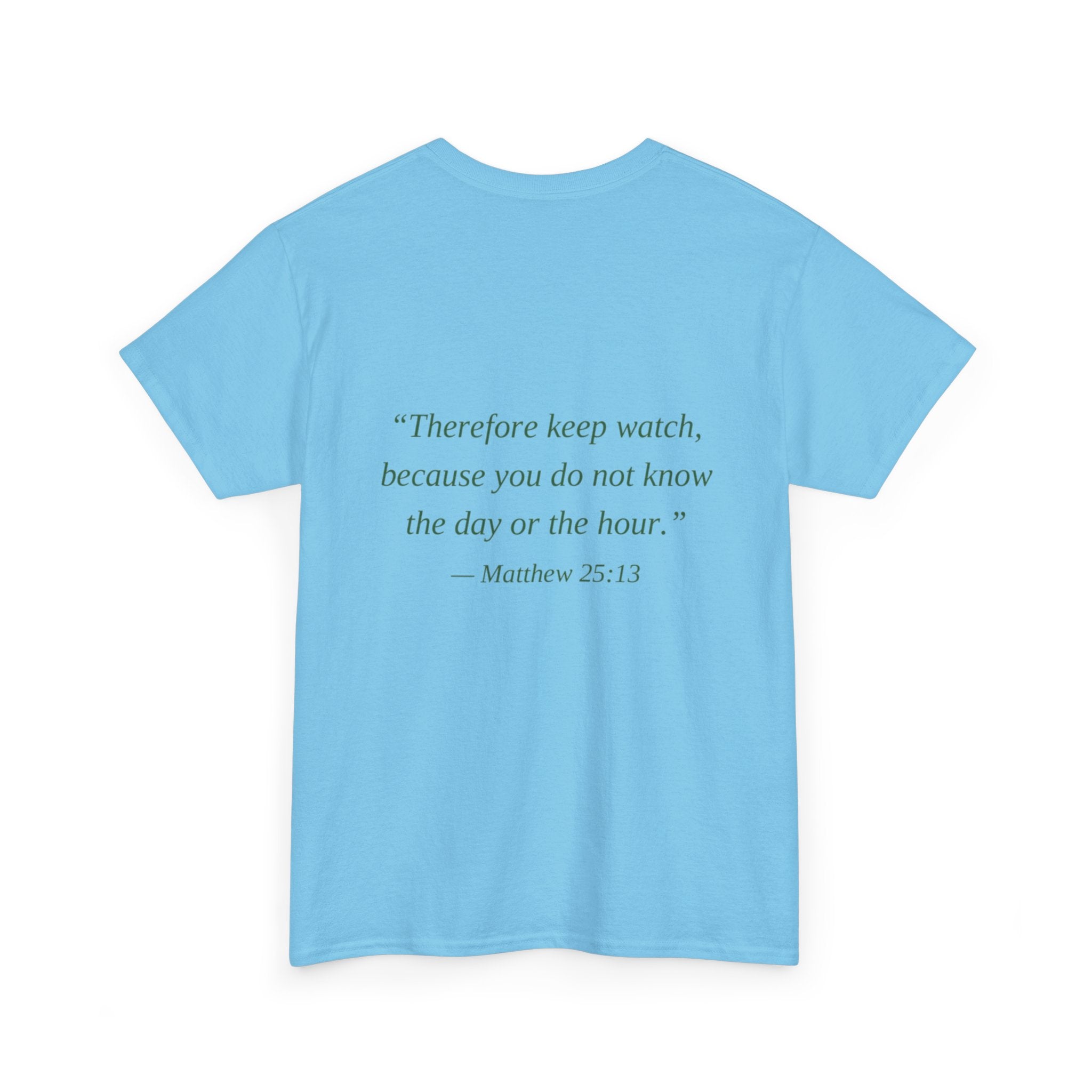 Be Ready Unisex Tee - Christian Jesus Christ Religious Encouraging Shirt