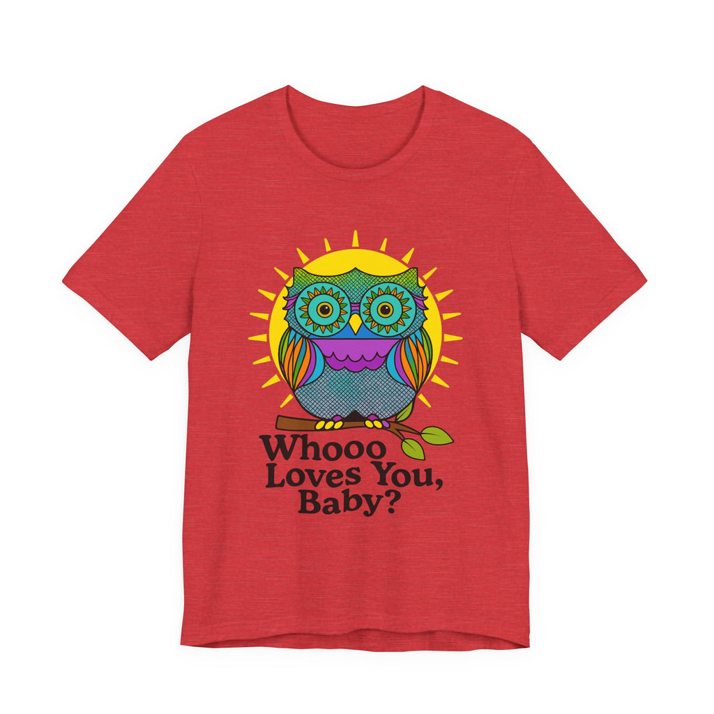 Colorful Owl Tee :'Whoo loves you, baby? T-Shirt