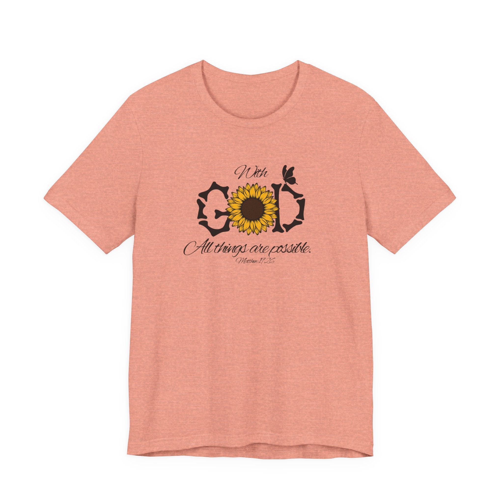 With God, All Things Are Possible with Daisy design: Scripture T-shirt