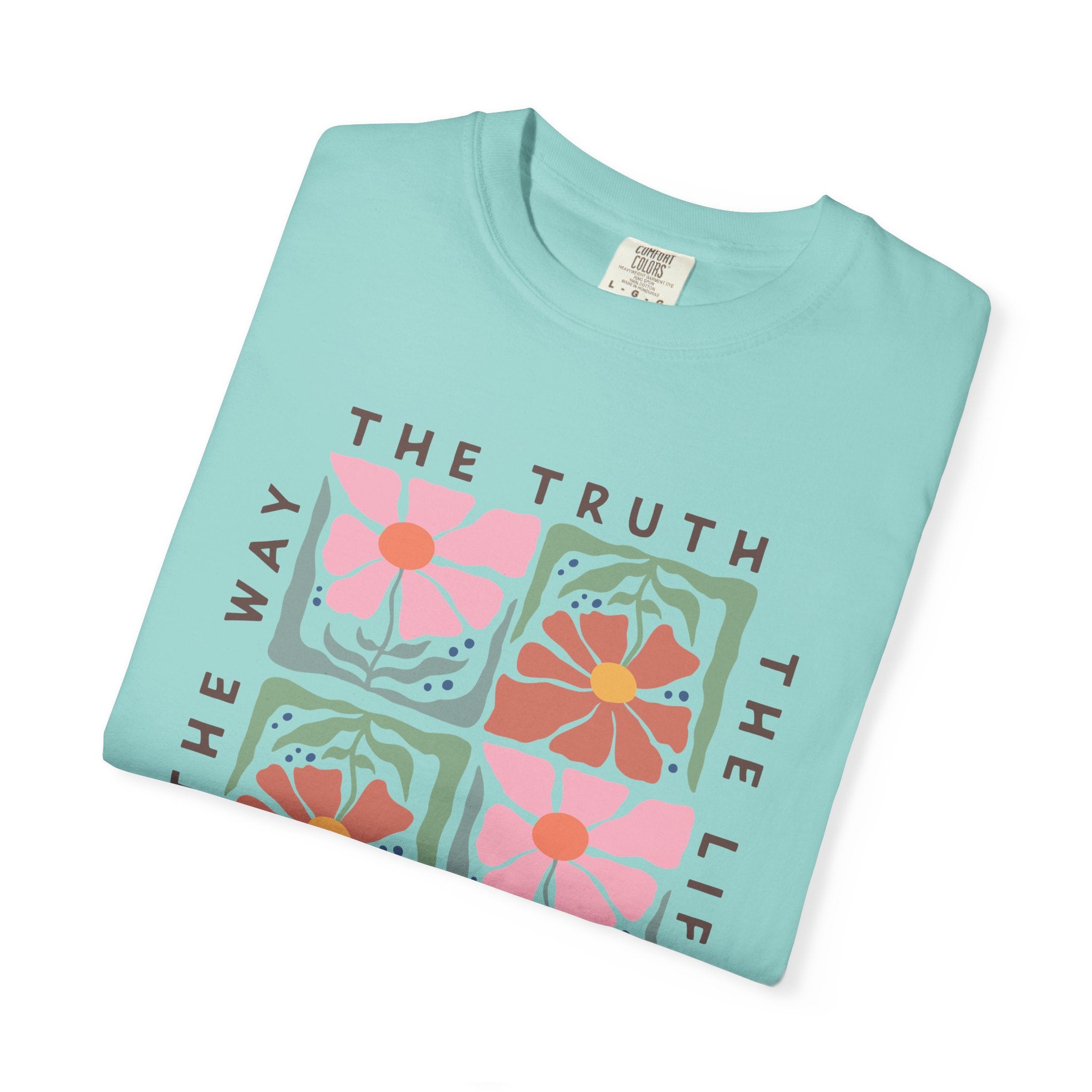 Christian Floral T-Shirt — “The Way The Truth The Life” John 14:6 Graphic Tee