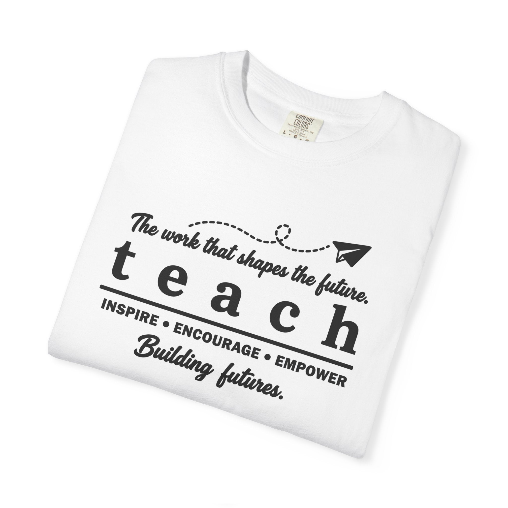 Teach™ – Building Futures Teacher T-Shirt
