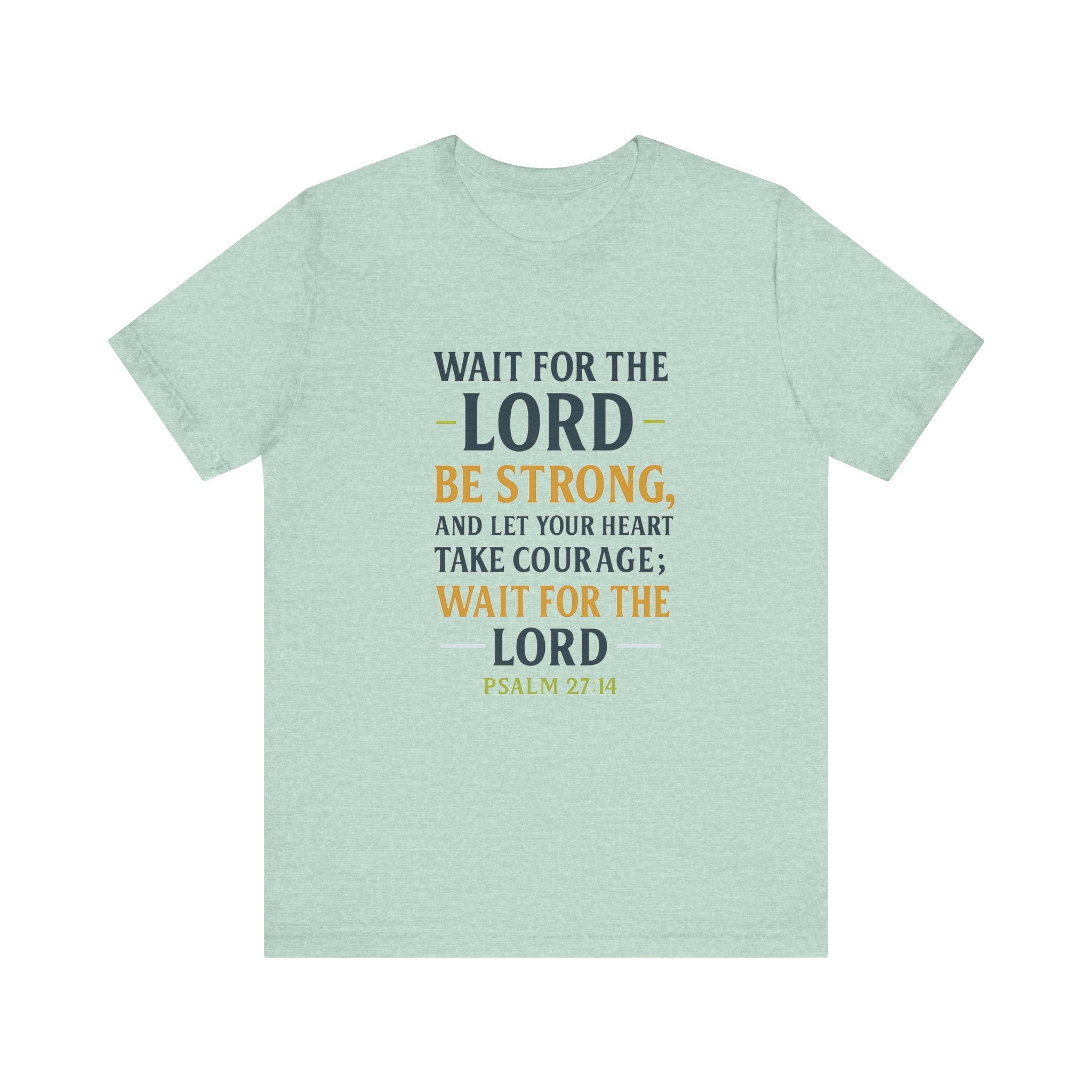 Psalm 27:14 - Wait on the Lord Tee