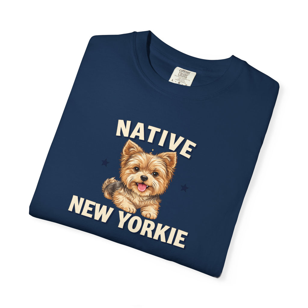 Native New Yorkie T-Shirt — Yorkie Mom/Dad NYC Dog Lover Tee
