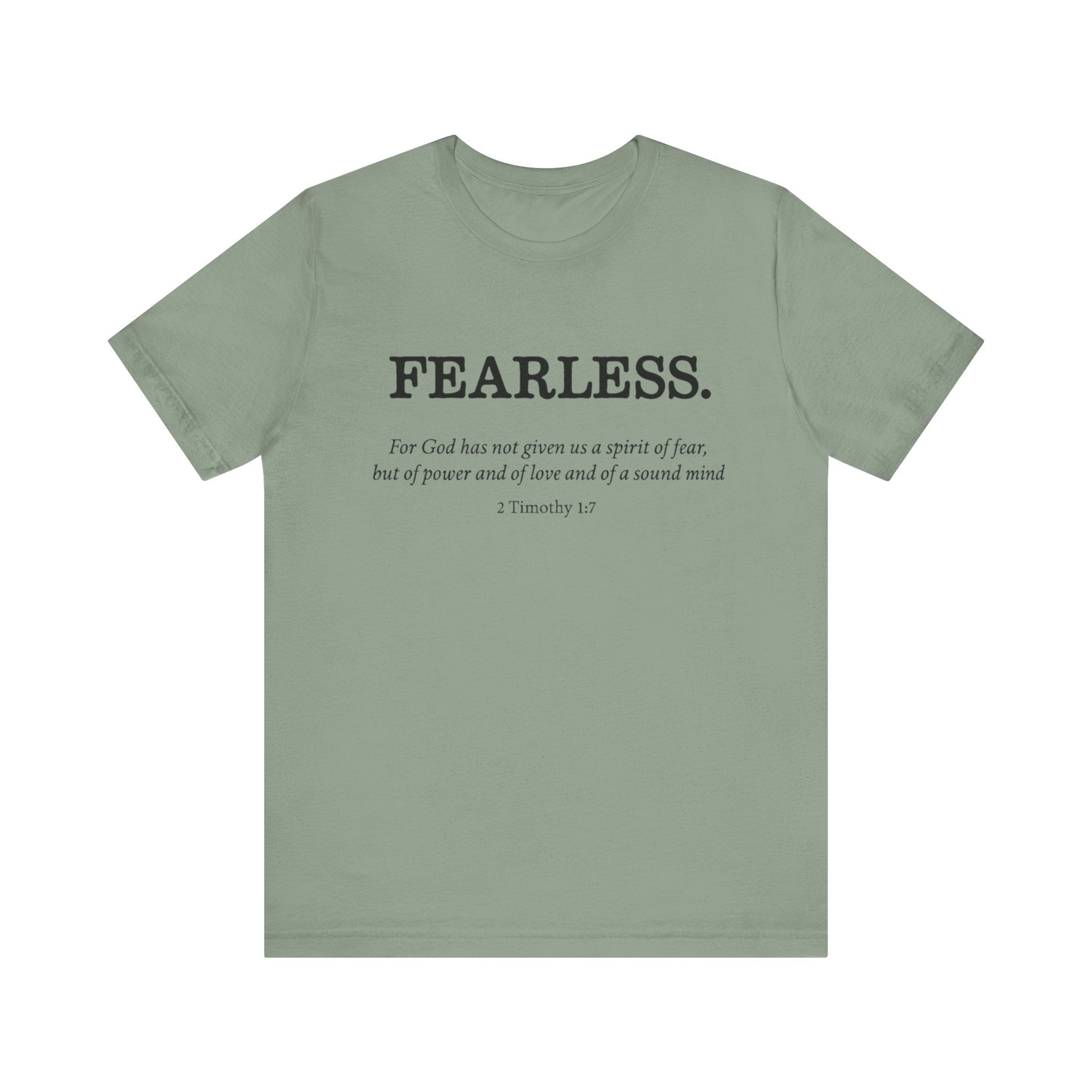 Faith T-Shirt - God Has Not Given Us a Spirit of Fear