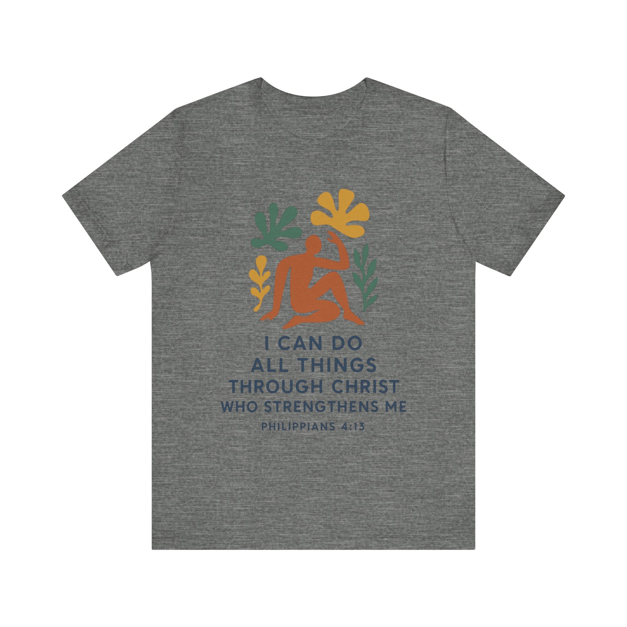 I Can Do All Things Through Christ Who Strengthens Me Matisse style Tee