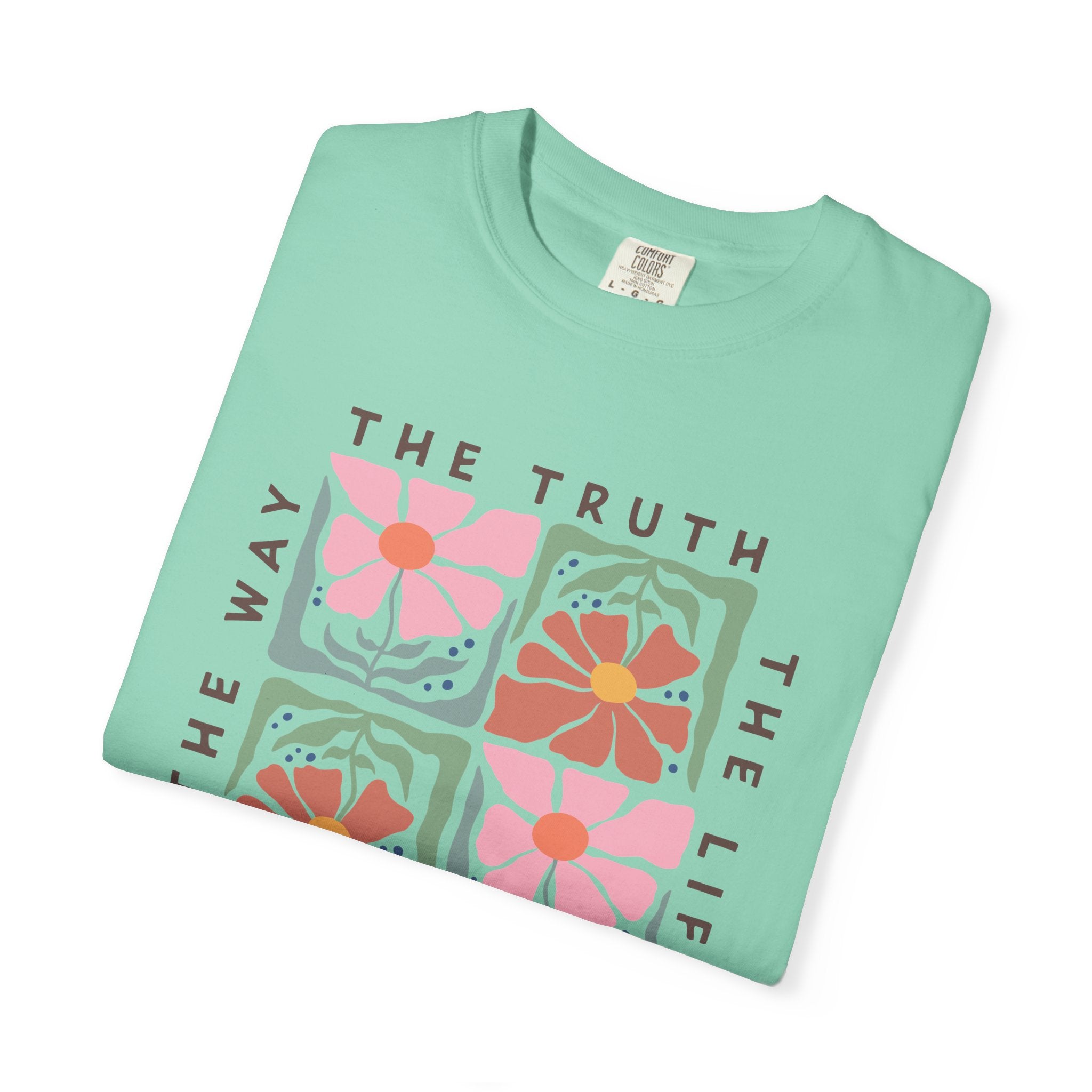 Christian Floral T-Shirt — “The Way The Truth The Life” John 14:6 Graphic Tee