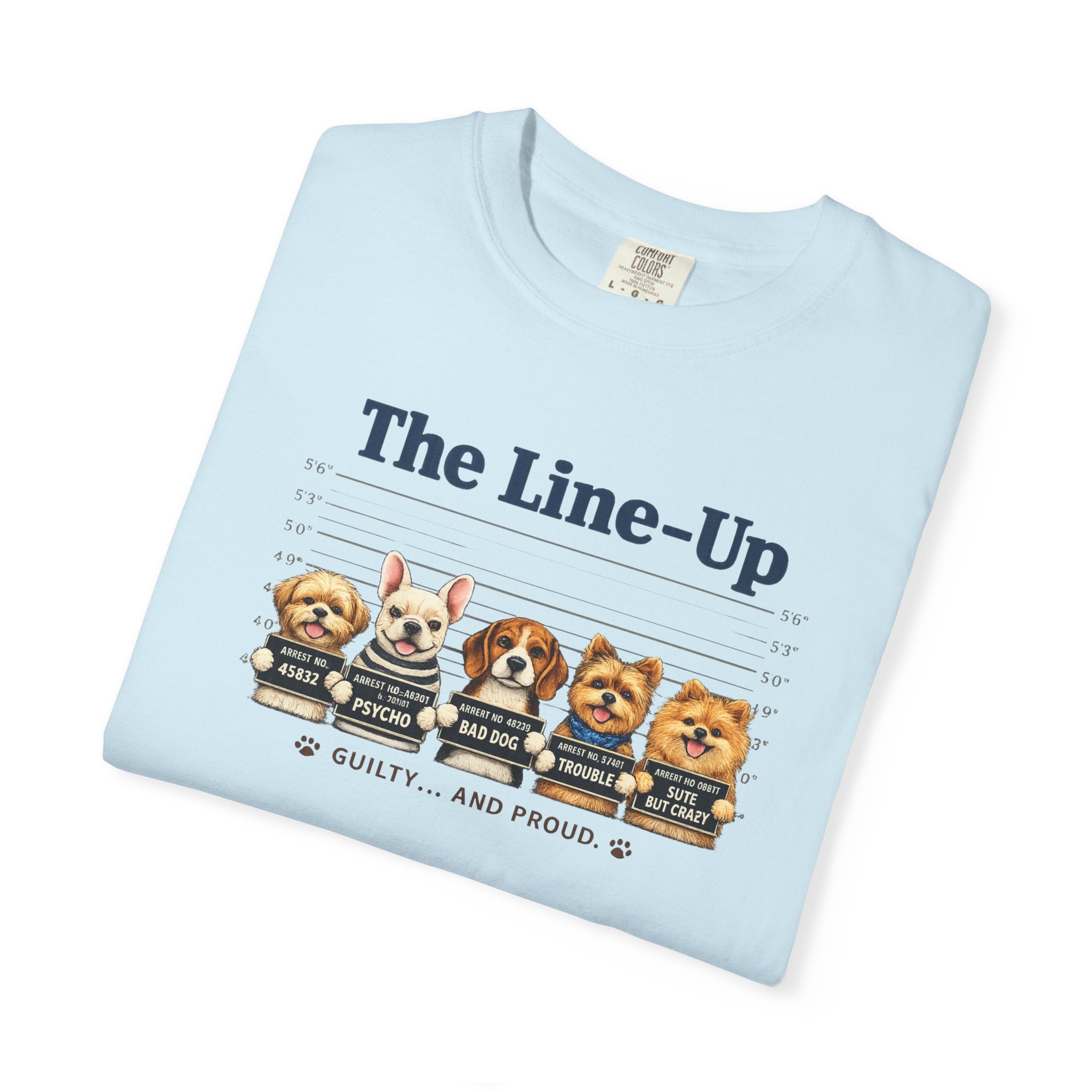 The Line-Up Cute Dog Mugshot T-Shirt — "Guilty and Adorable"