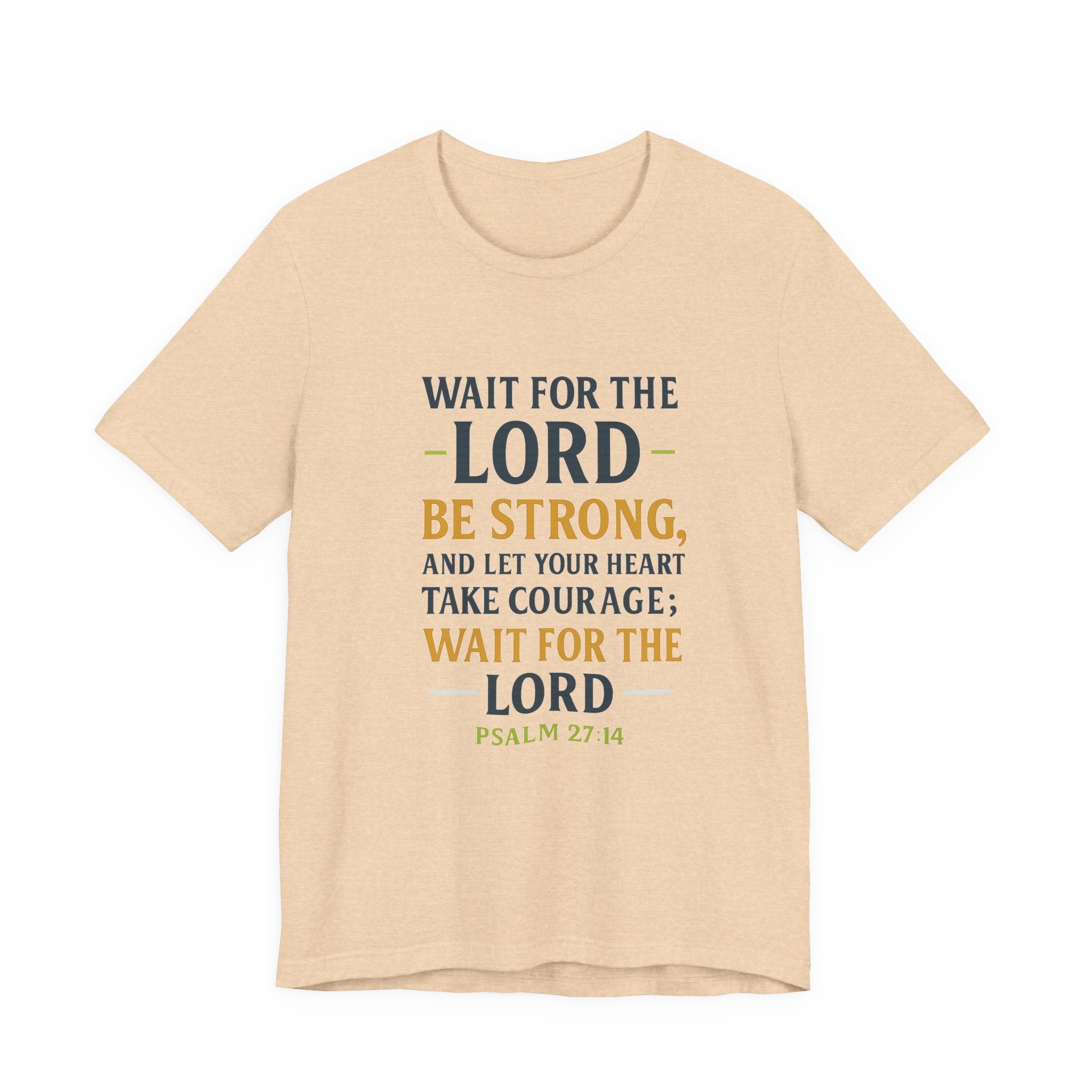 Psalm 27:14 - Wait on the Lord Tee