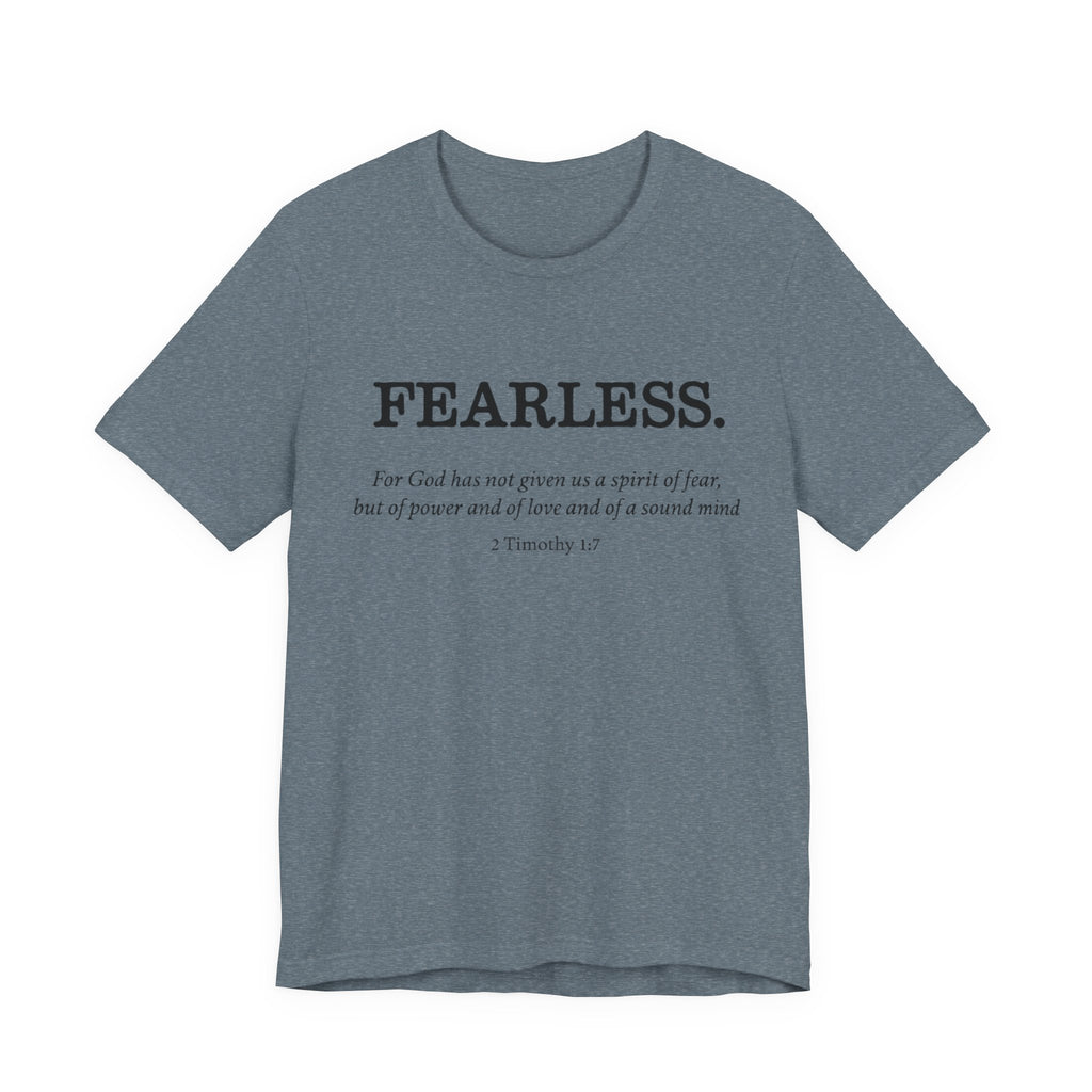 Faith T-Shirt - God Has Not Given Us a Spirit of Fear