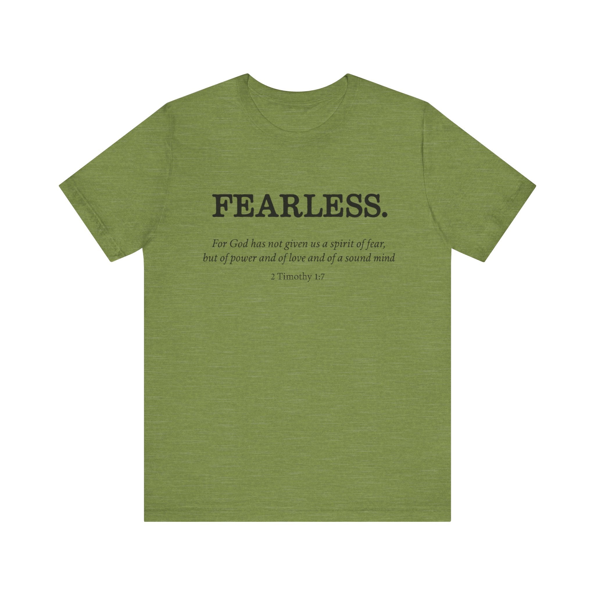 Faith T-Shirt - God Has Not Given Us a Spirit of Fear