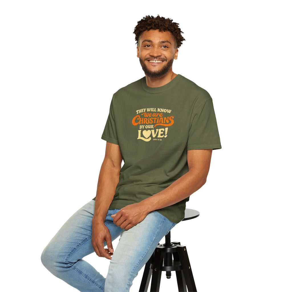 They Will Know We Are Christians by Our Love Tee