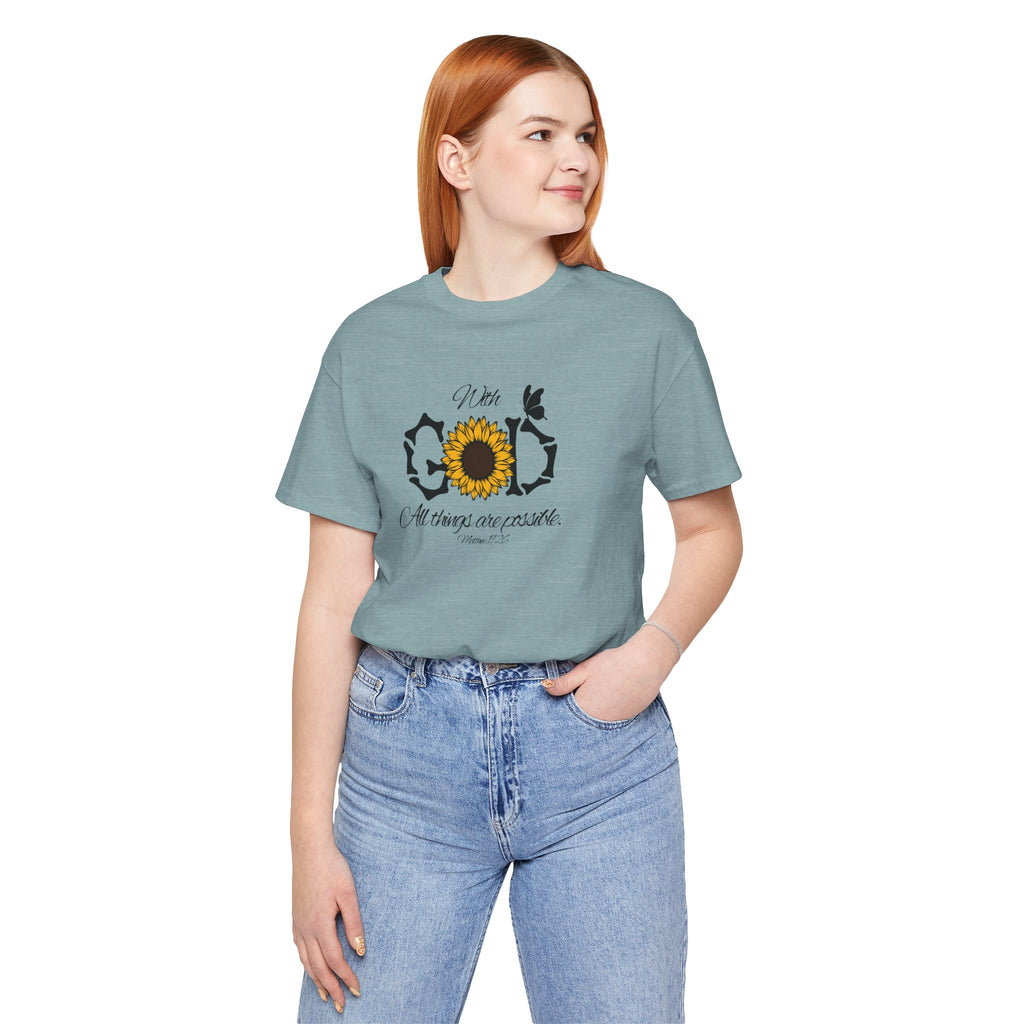 With God, All Things Are Possible with Daisy design: Scripture T-shirt