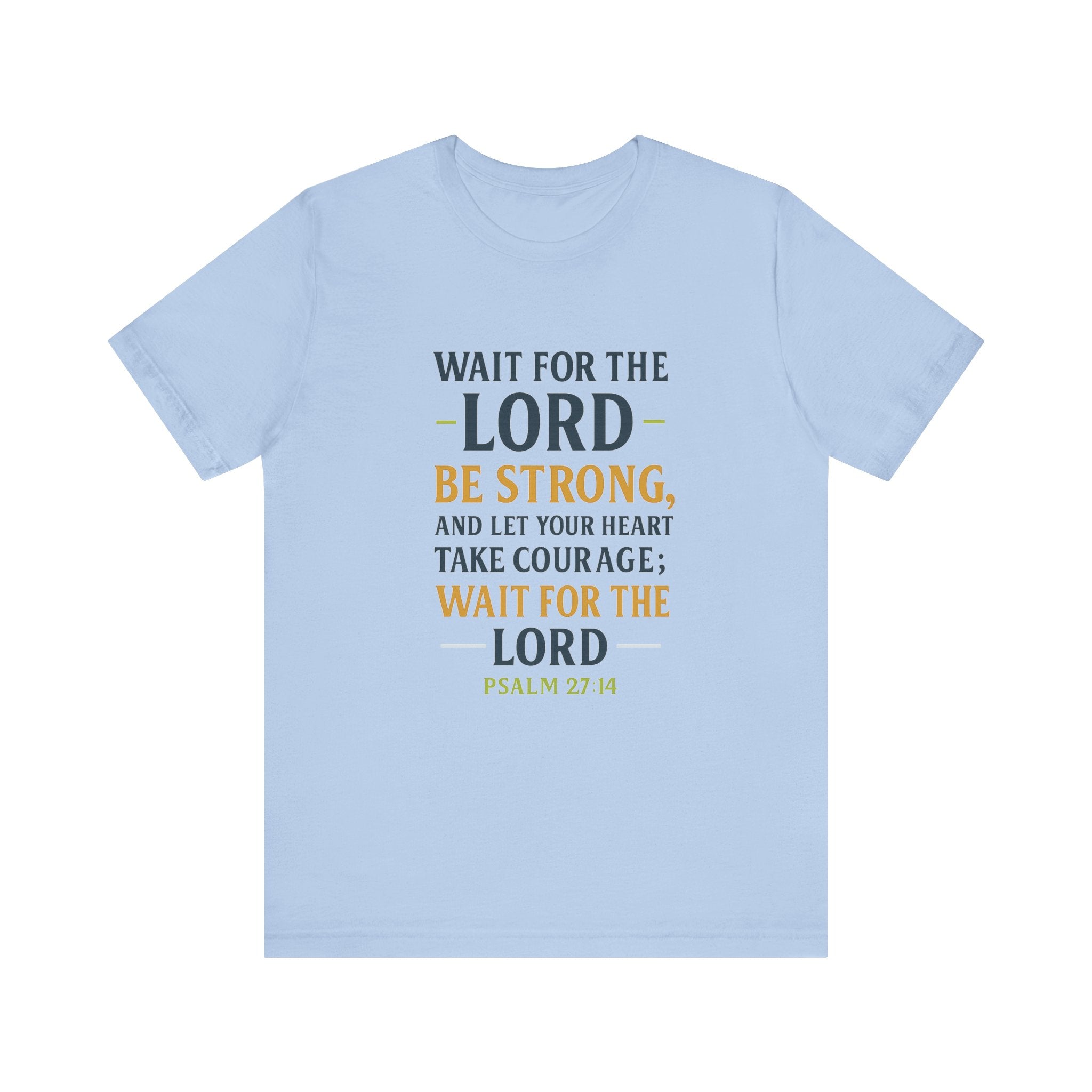 Psalm 27:14 - Wait on the Lord Tee