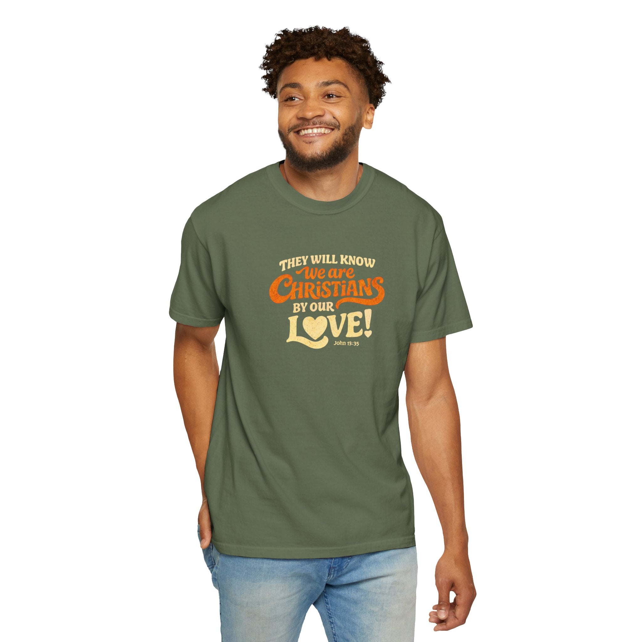 They Will Know We Are Christians by Our Love Tee