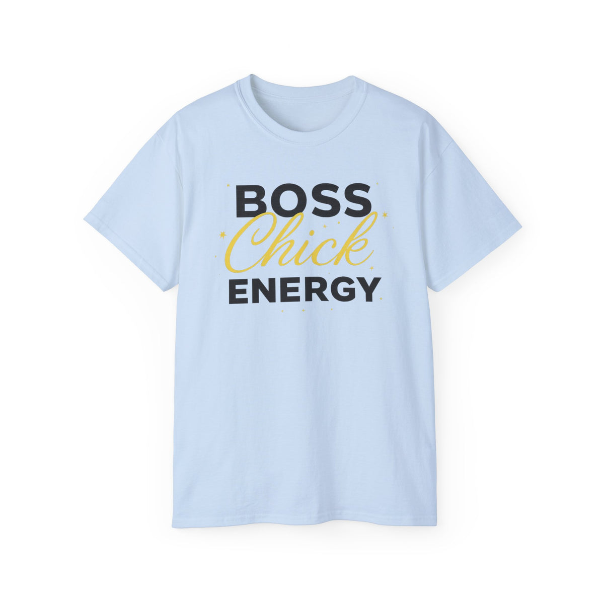 Boss Chick Energy Tee — Empowering Women's Confidence T‑Shirt