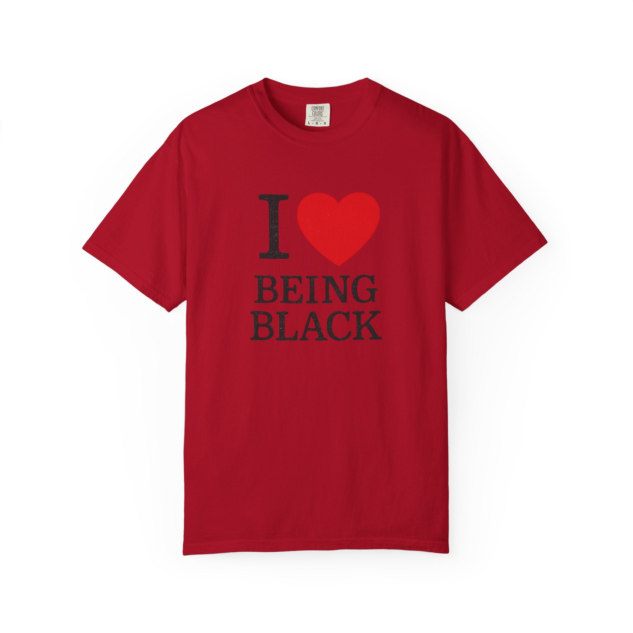 I  Love Being Black T-Shirt — Pride & Empowerment Tee