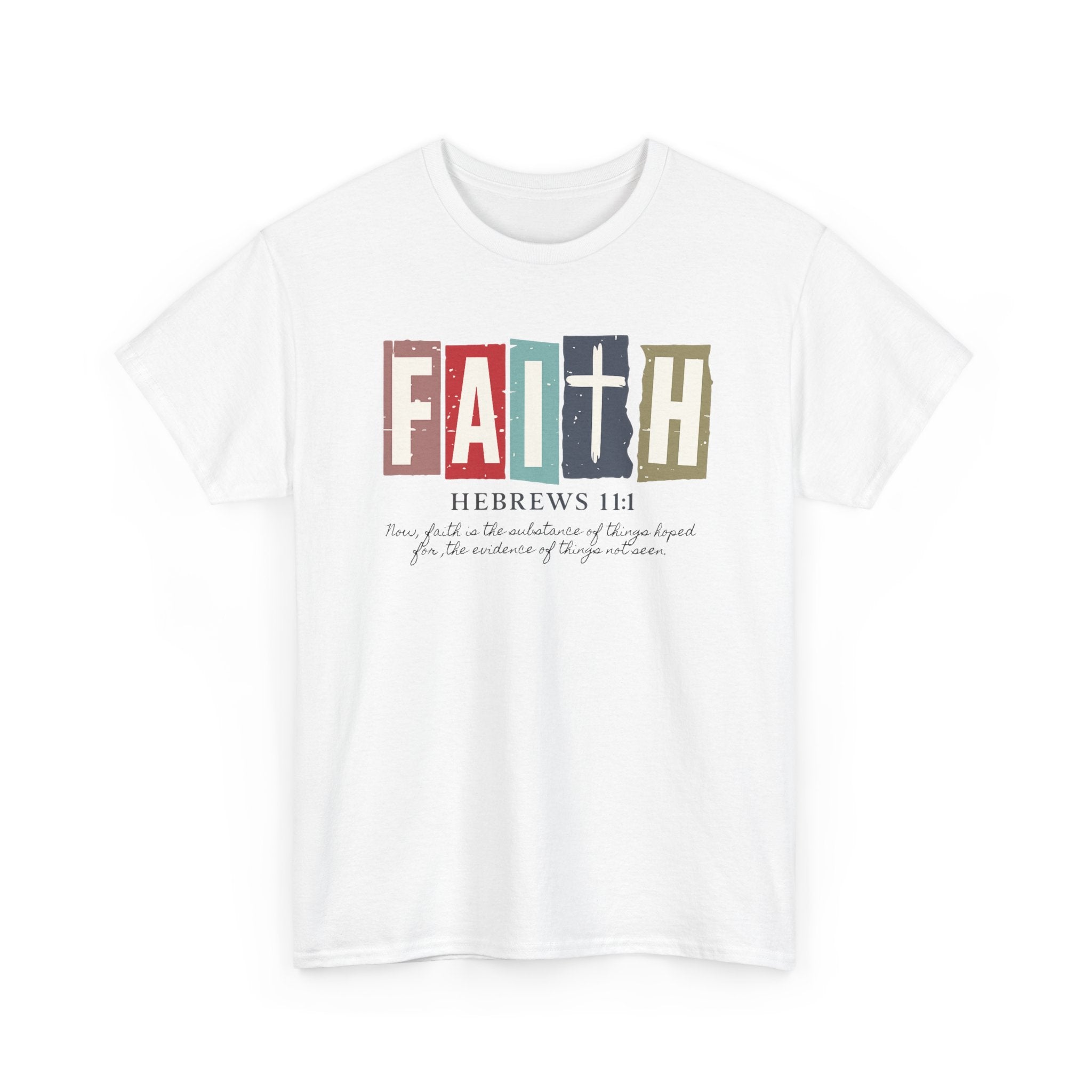 Funky Christian Tee - Colorful FAITH Design - Hebrews 11:1