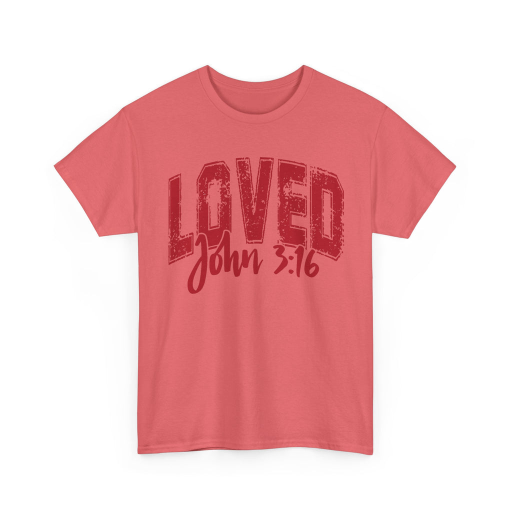 Loved T-Shirt with John 3:16 Scripture Reference