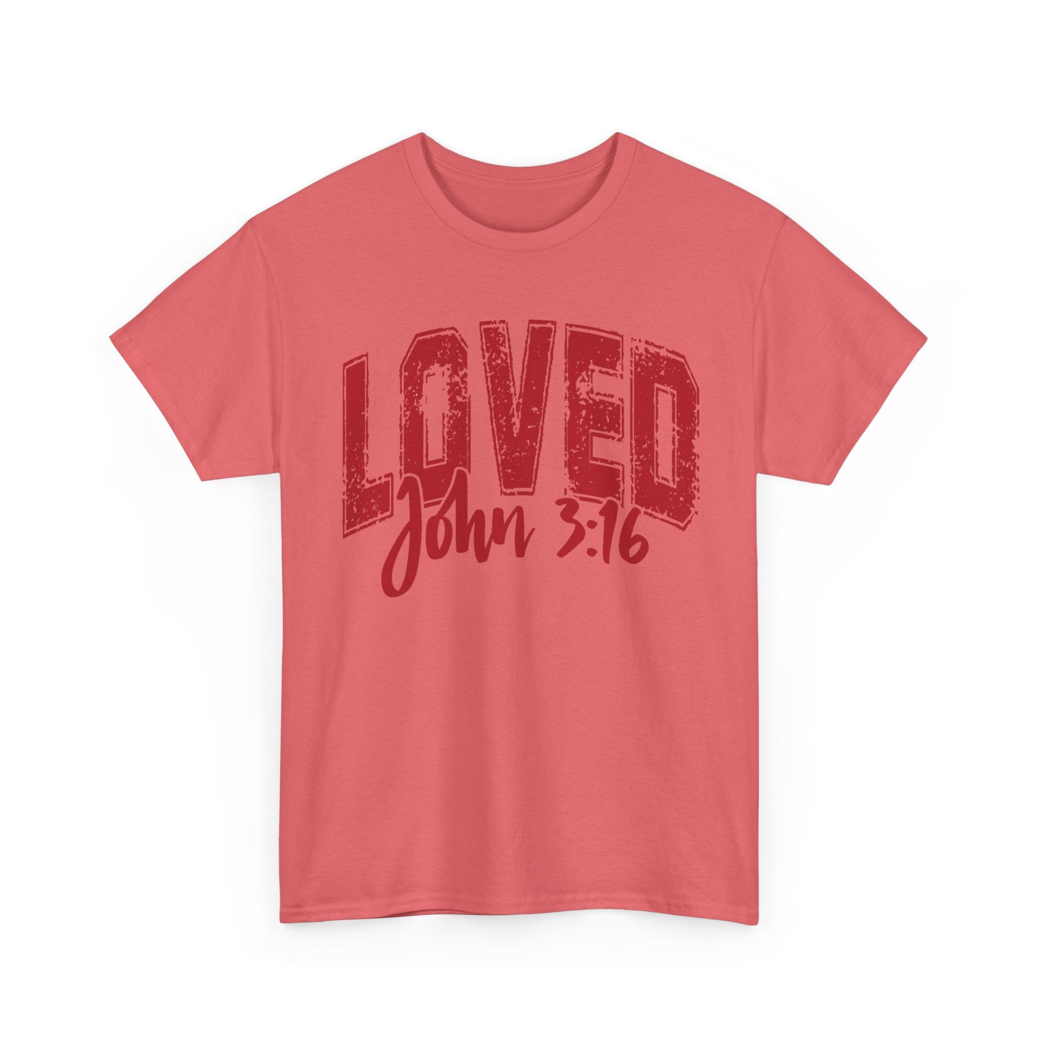Loved T-Shirt with John 3:16 Scripture Reference