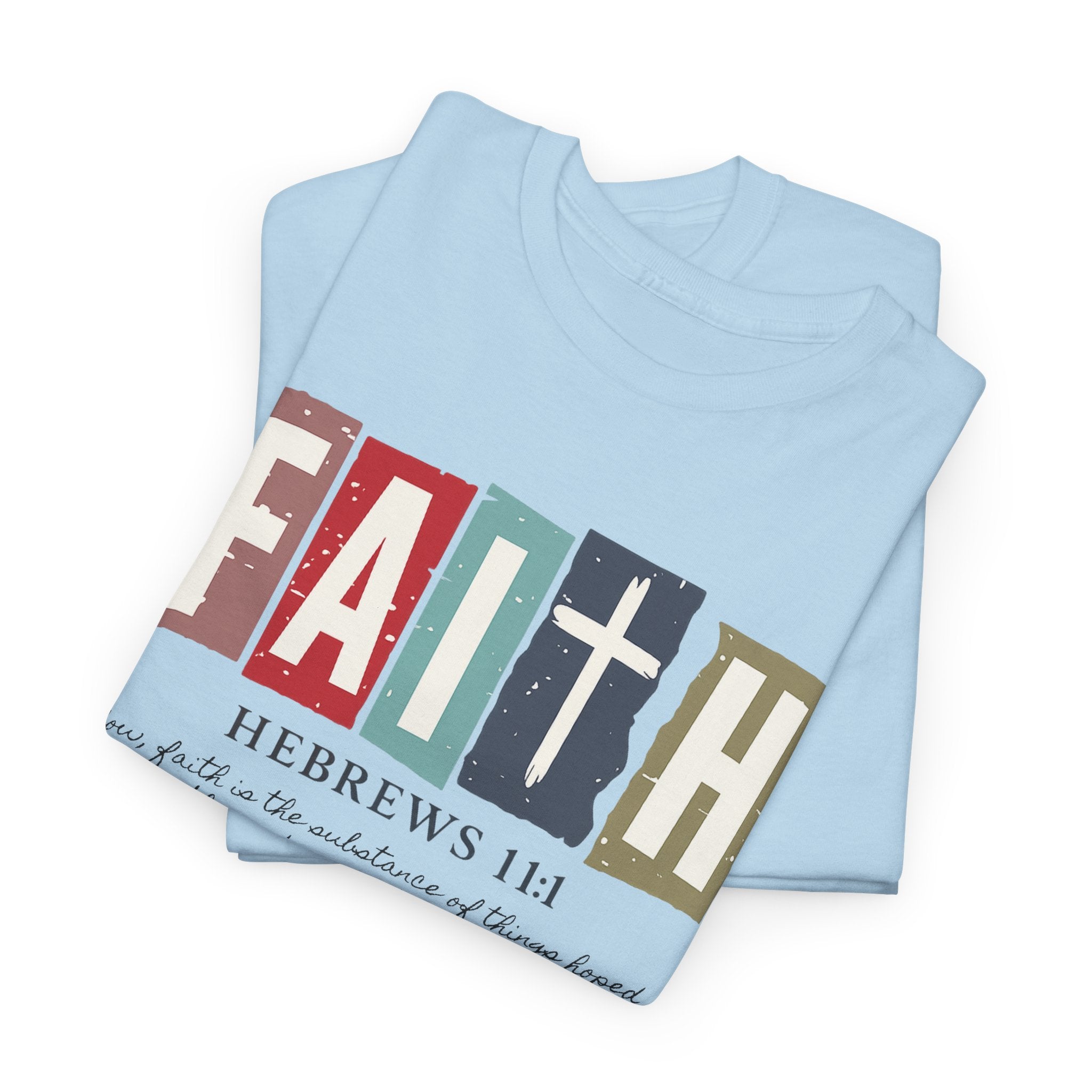 Funky Christian Tee - Colorful FAITH Design - Hebrews 11:1