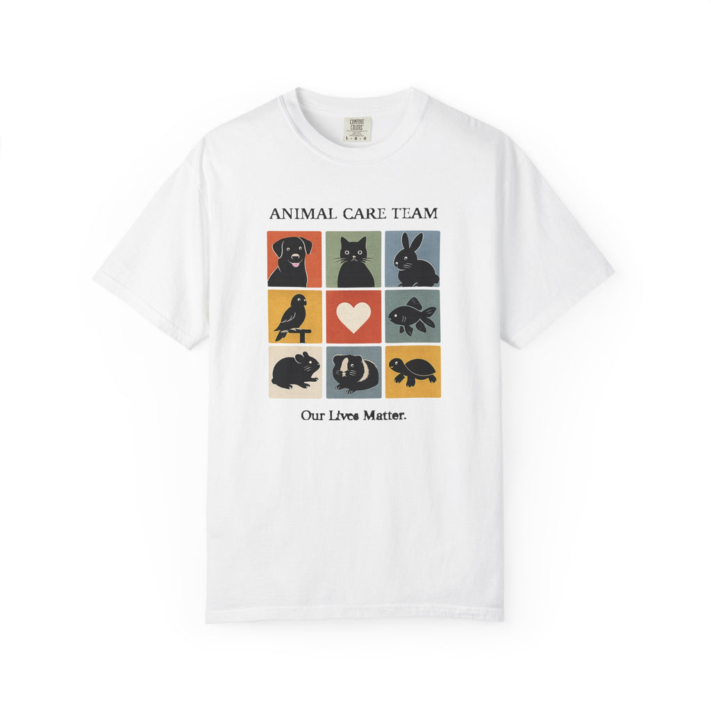 Animal Care Team T-Shirt — 'Our Lives Matter' Pet Rescue Tee
