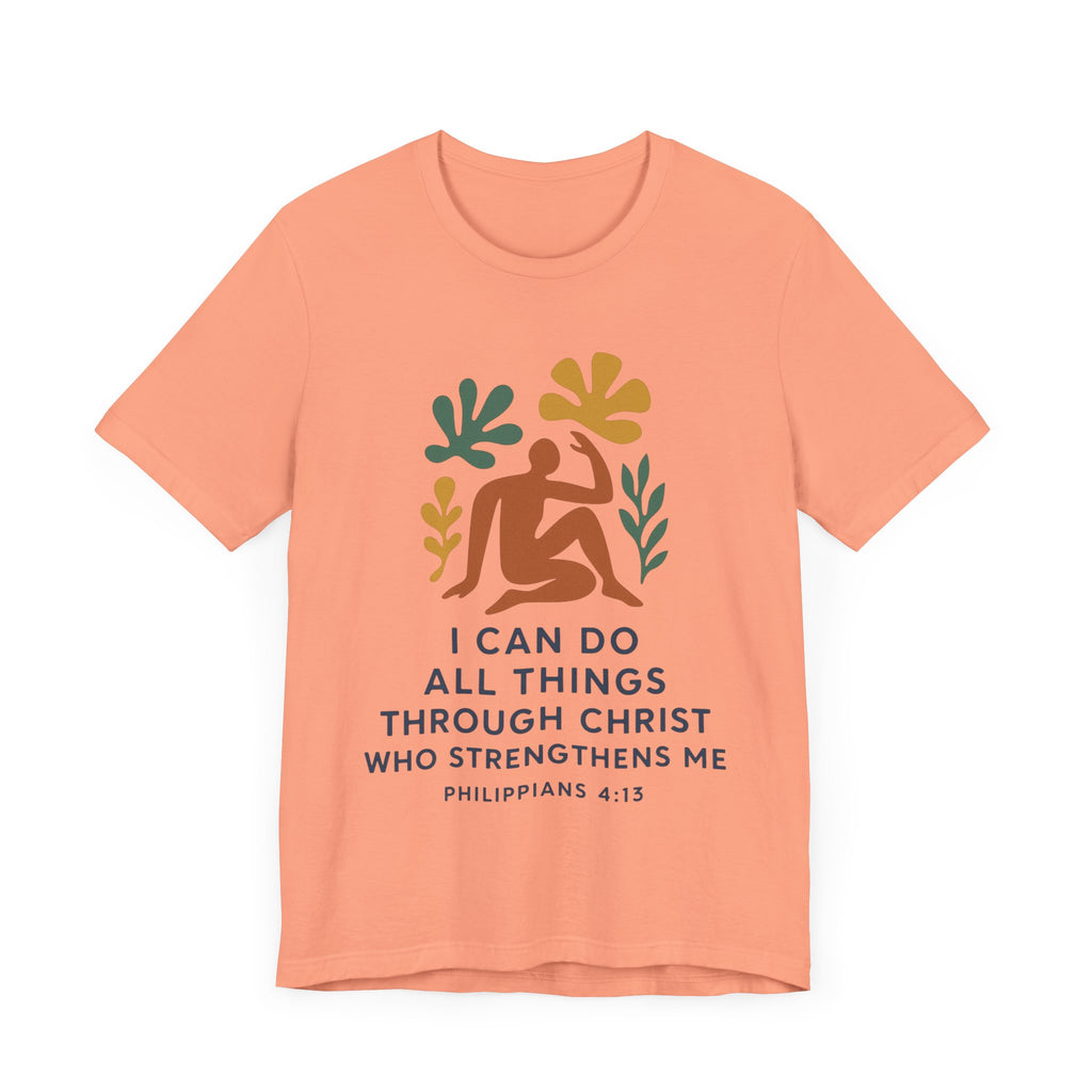 I Can Do All Things Through Christ Who Strengthens Me Matisse style Tee
