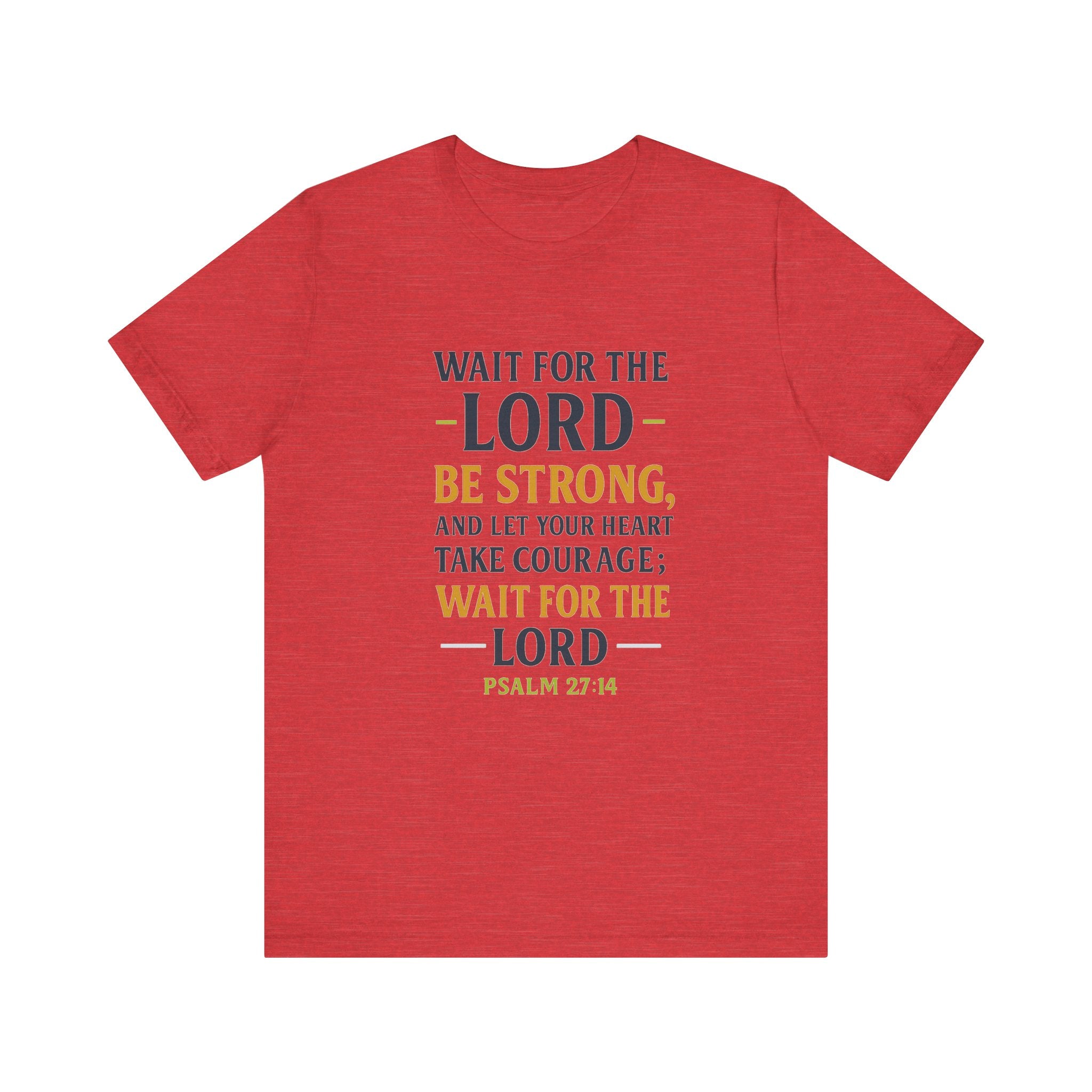 Psalm 27:14 - Wait on the Lord Tee