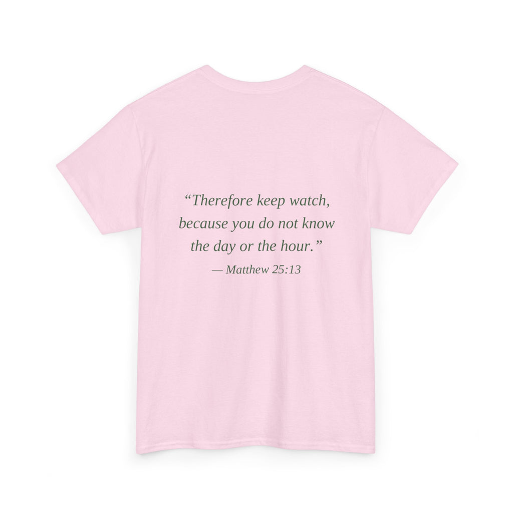 Be Ready Unisex Tee - Christian Jesus Christ Religious Encouraging Shirt