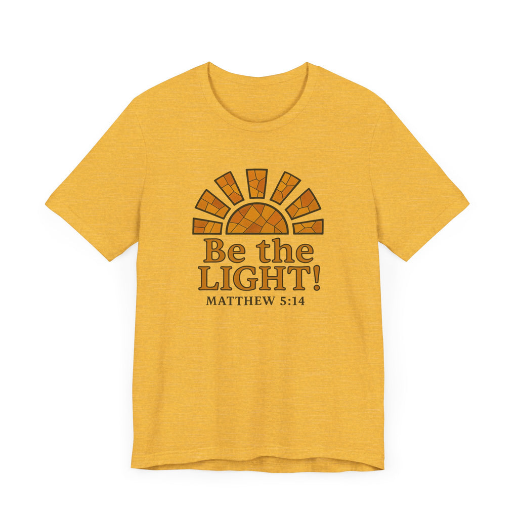 Be The Light Unisex T-shirt