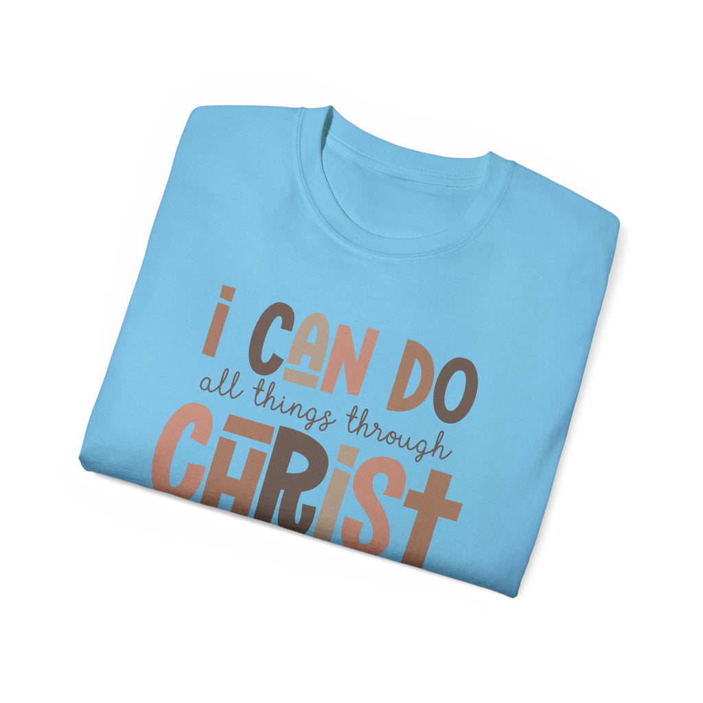 I CAN DO ALL THINGS THROUGH CHRIST!