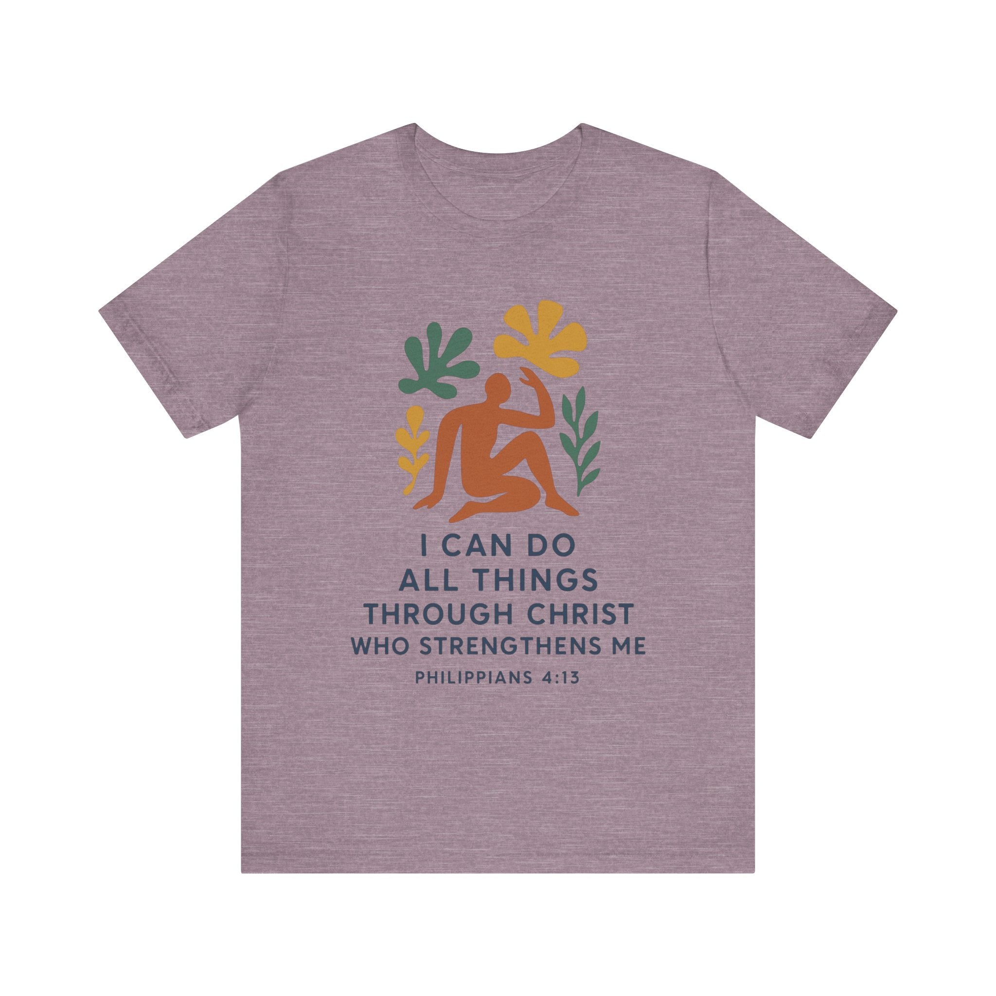 I Can Do All Things Through Christ Who Strengthens Me Matisse style Tee