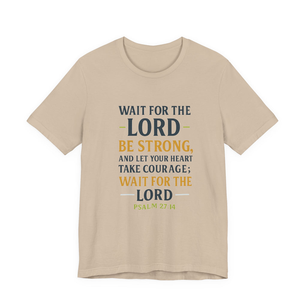 Psalm 27:14 - Wait on the Lord Tee