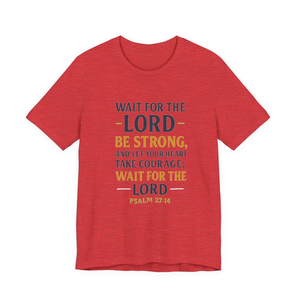Psalm 27:14 - Wait on the Lord Tee