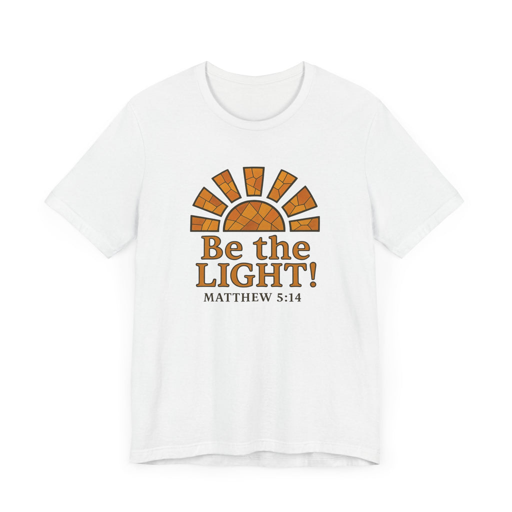 Be The Light Unisex T-shirt