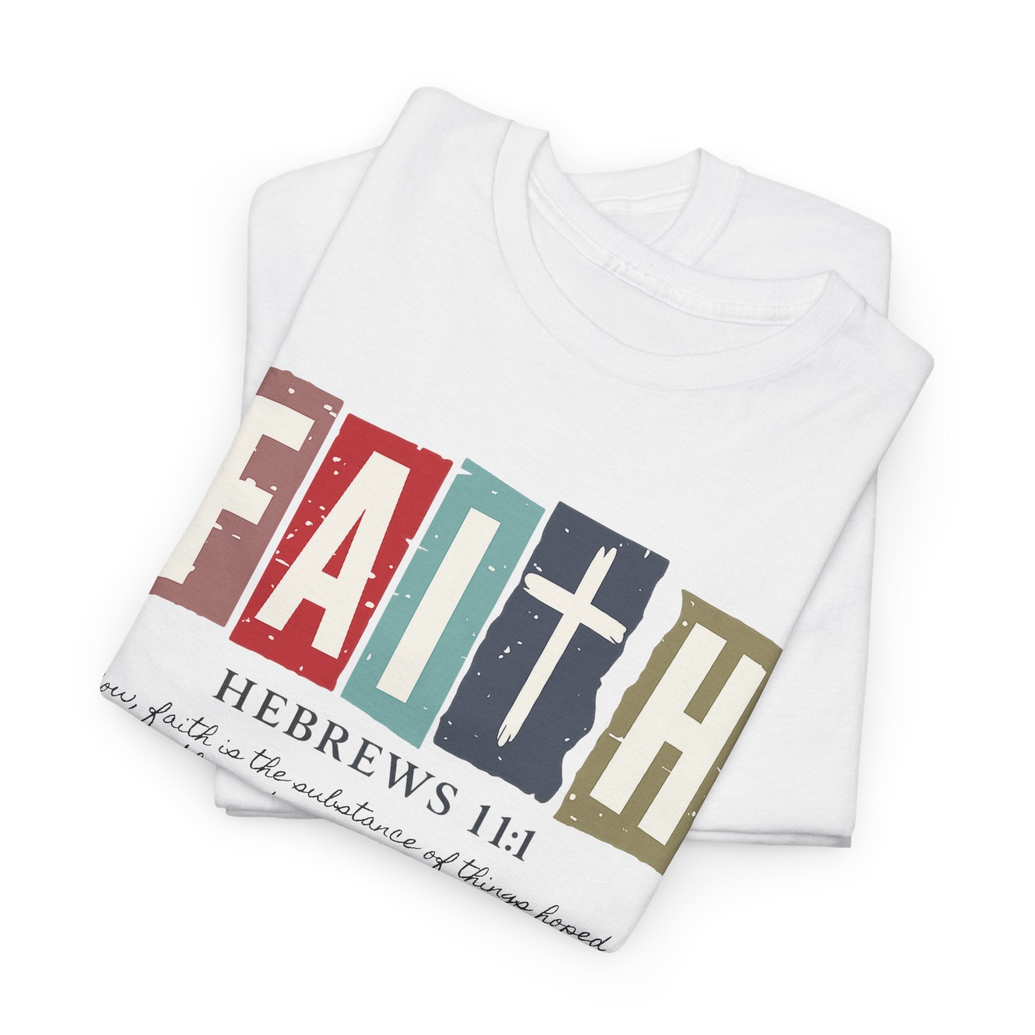 Funky Christian Tee - Colorful FAITH Design - Hebrews 11:1