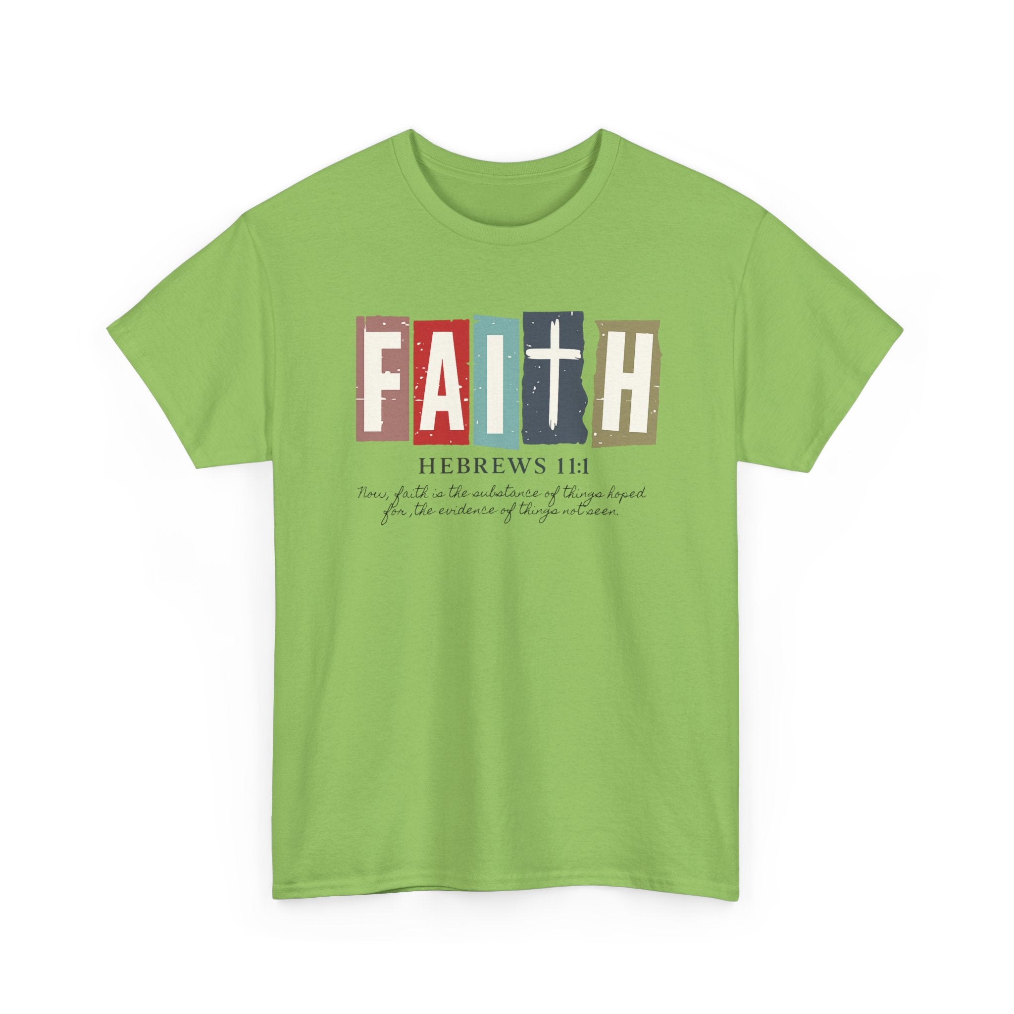 Funky Christian Tee - Colorful FAITH Design - Hebrews 11:1