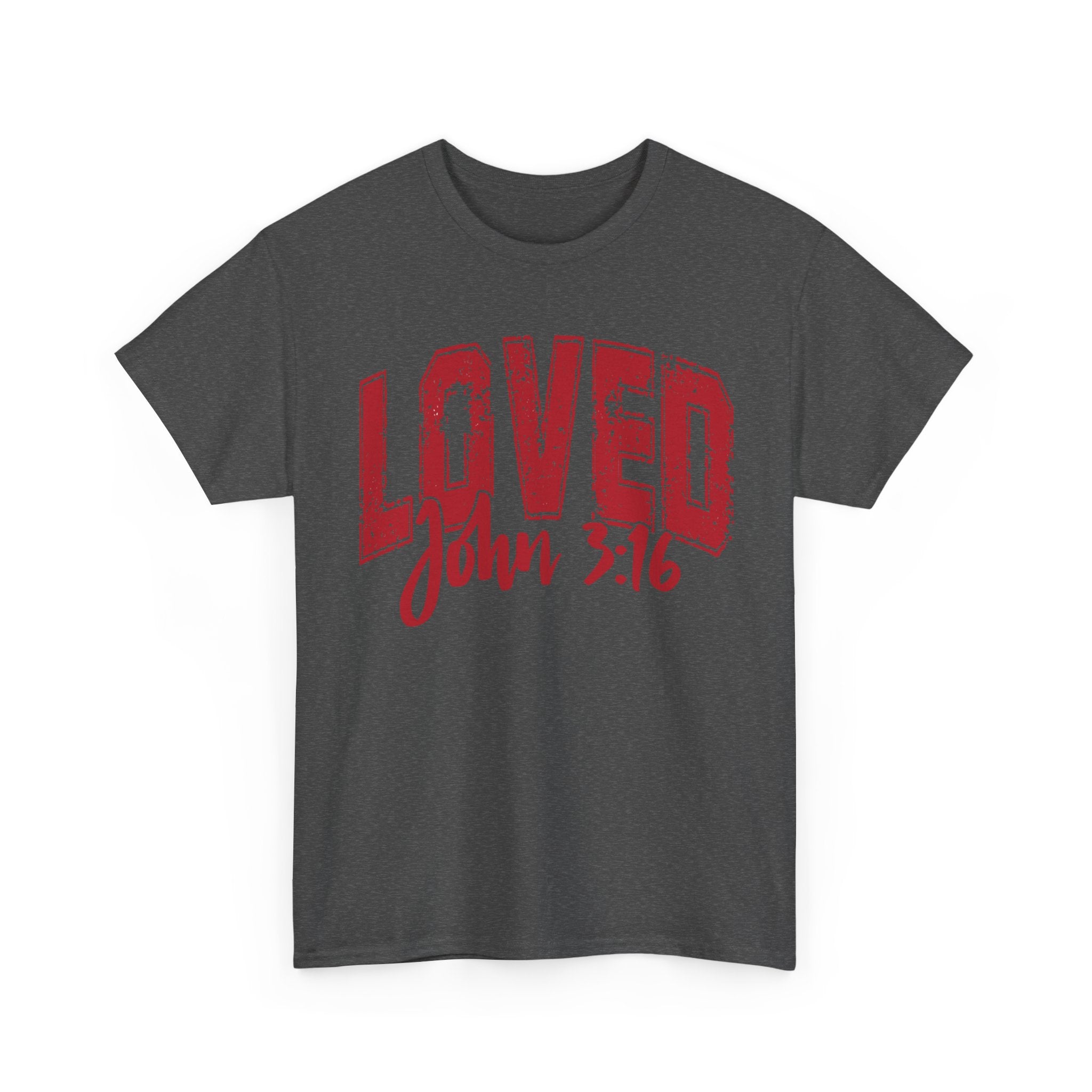 Loved T-Shirt with John 3:16 Scripture Reference