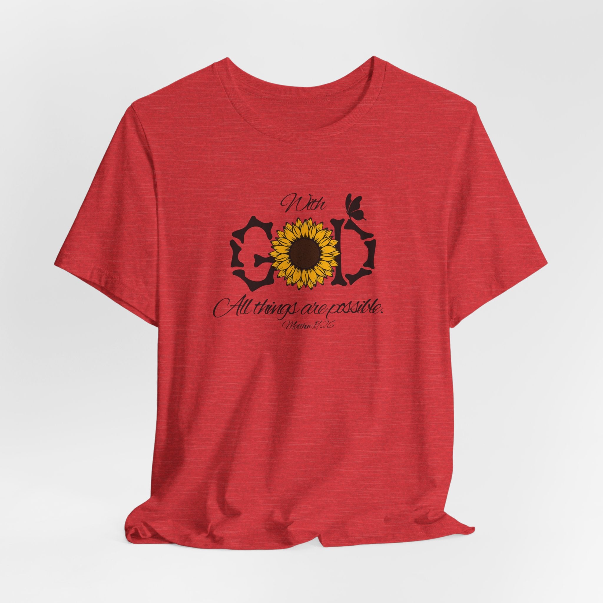 With God, All Things Are Possible with Daisy design: Scripture T-shirt