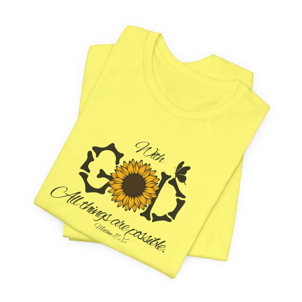 With God, All Things Are Possible with Daisy design: Scripture T-shirt