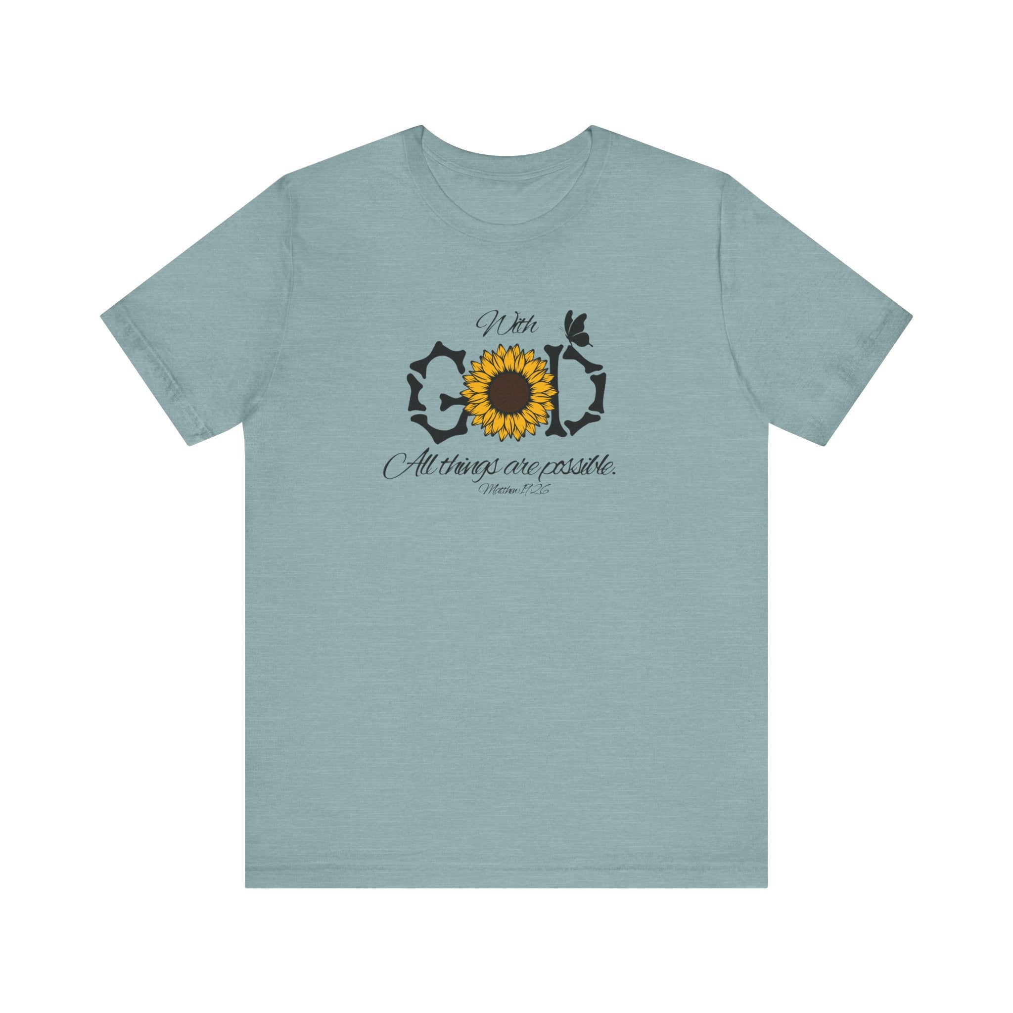 With God, All Things Are Possible with Daisy design: Scripture T-shirt