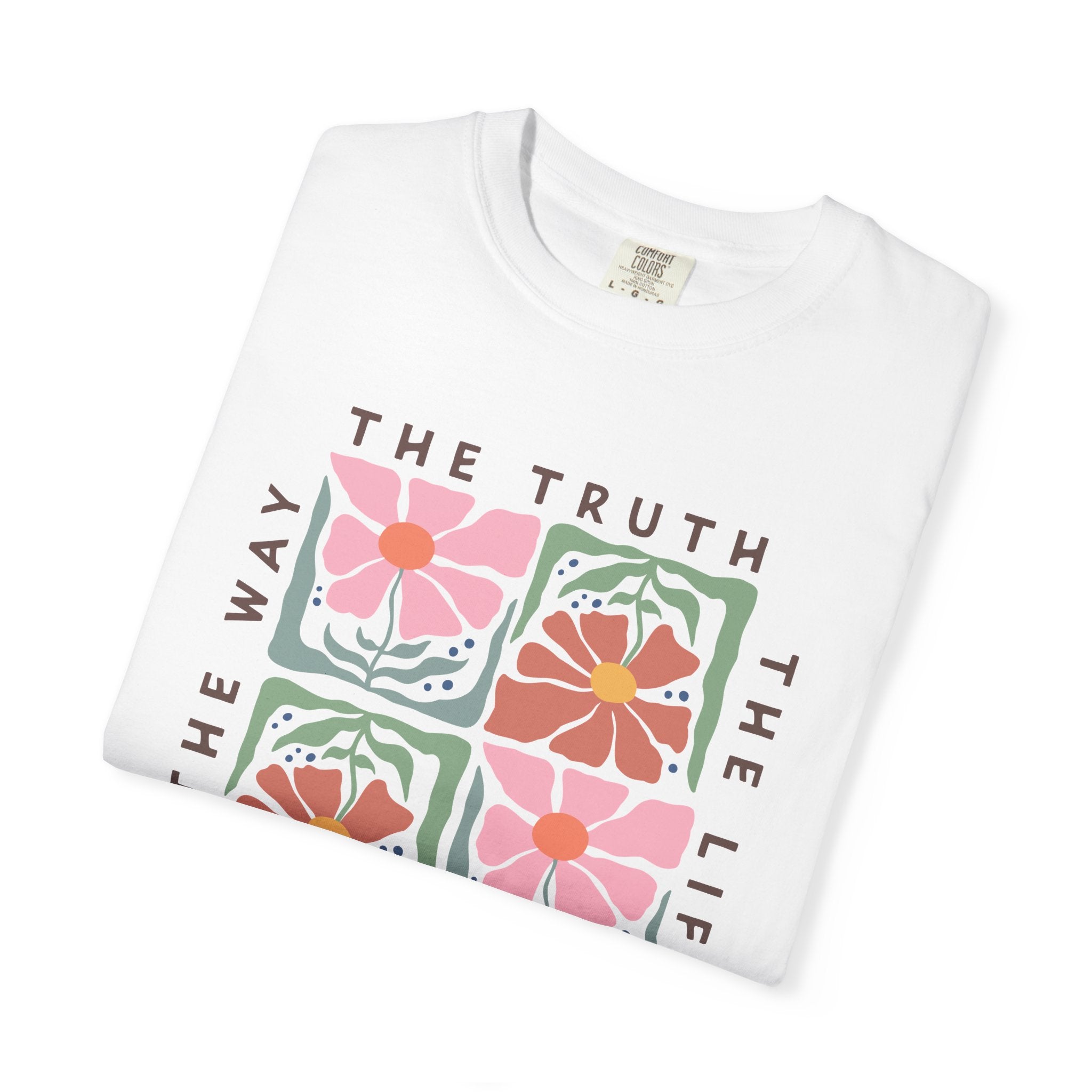 Christian Floral T-Shirt — “The Way The Truth The Life” John 14:6 Graphic Tee