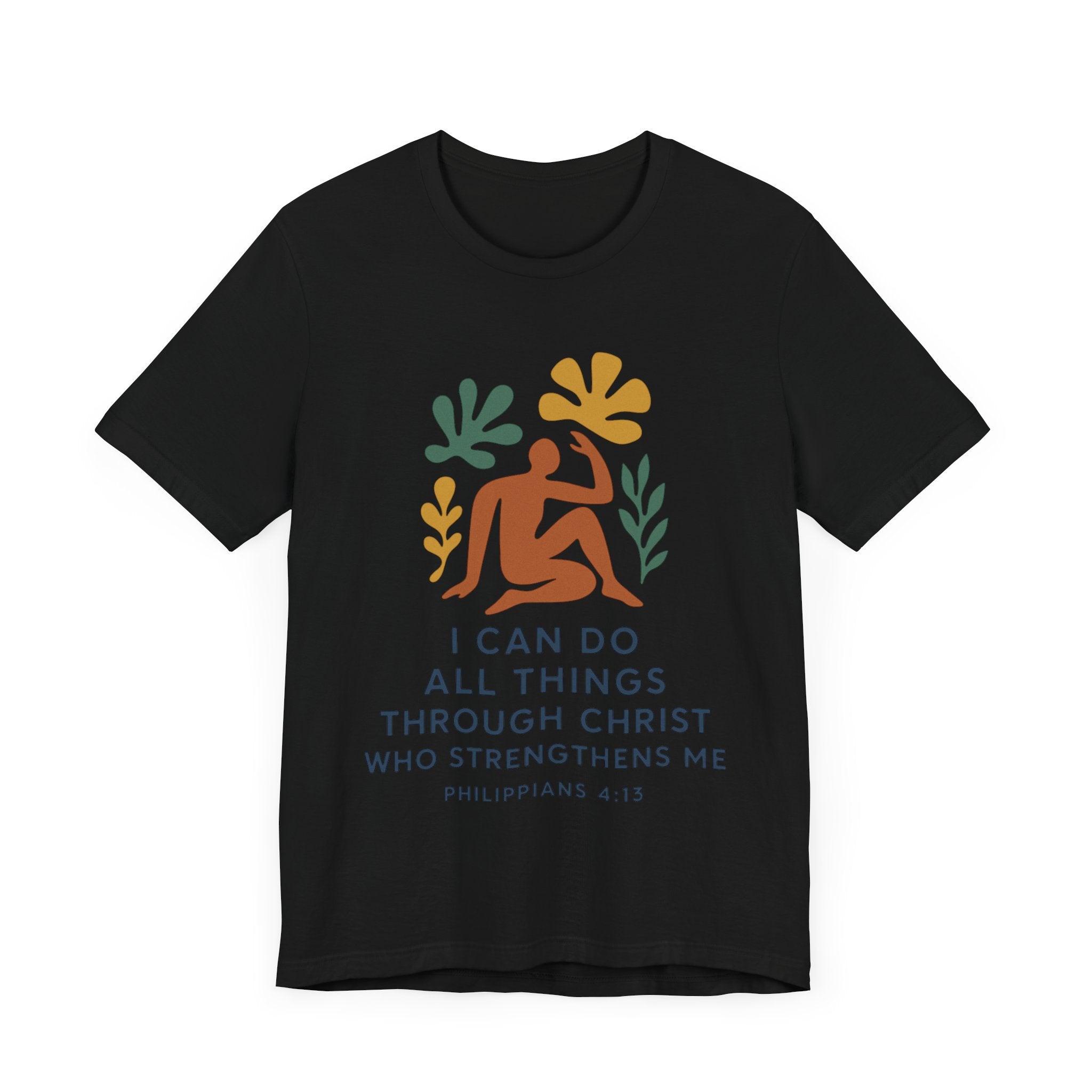 I Can Do All Things Through Christ Who Strengthens Me Matisse style Tee