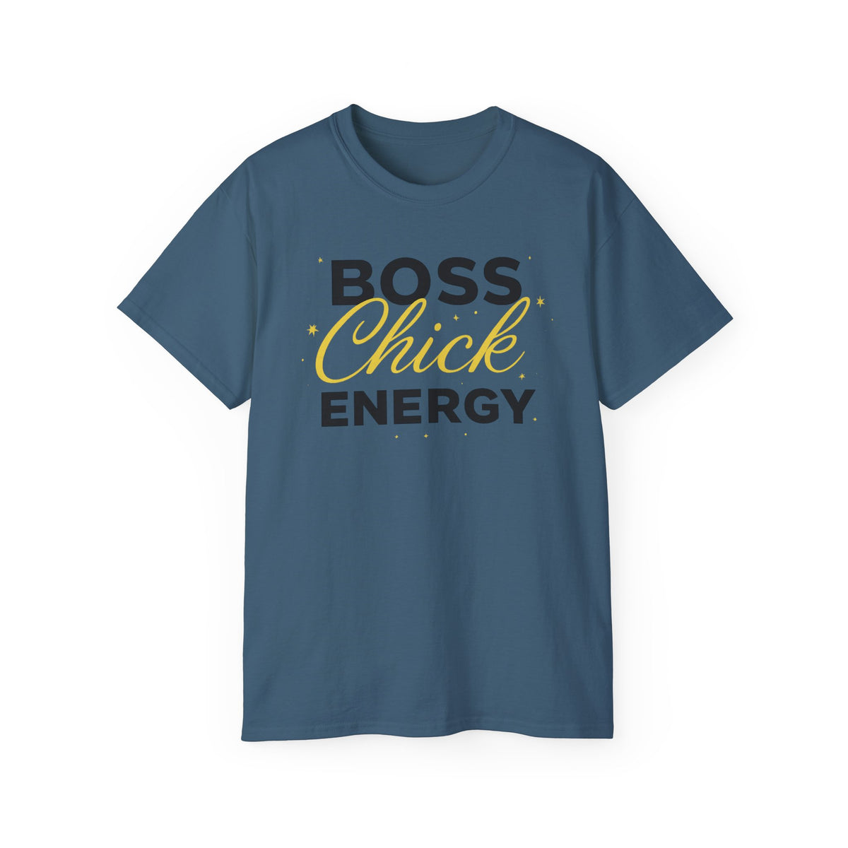 Boss Chick Energy Tee — Empowering Women's Confidence T‑Shirt