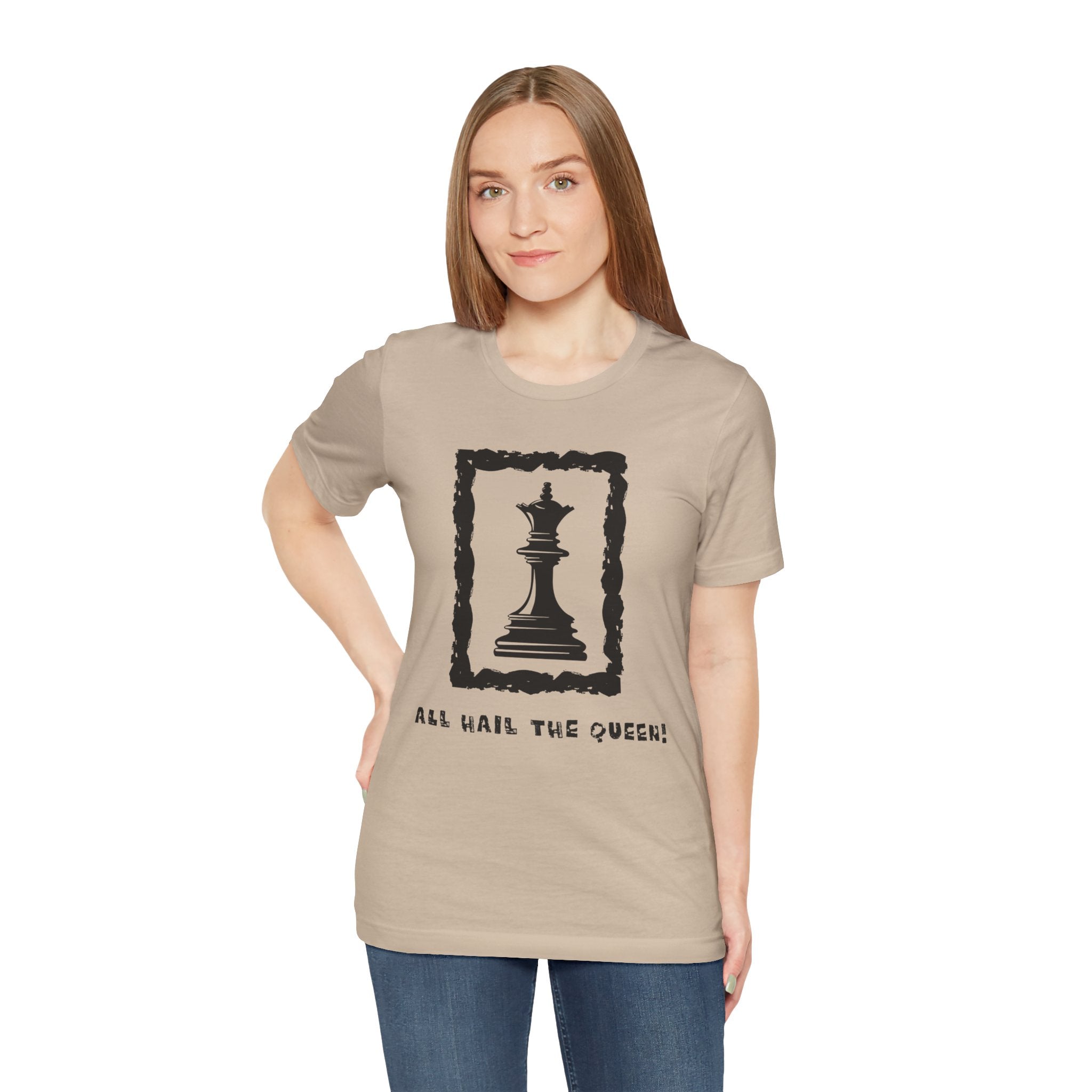 Chess Queen-Unisex Tee - All Hail the Queen is Here