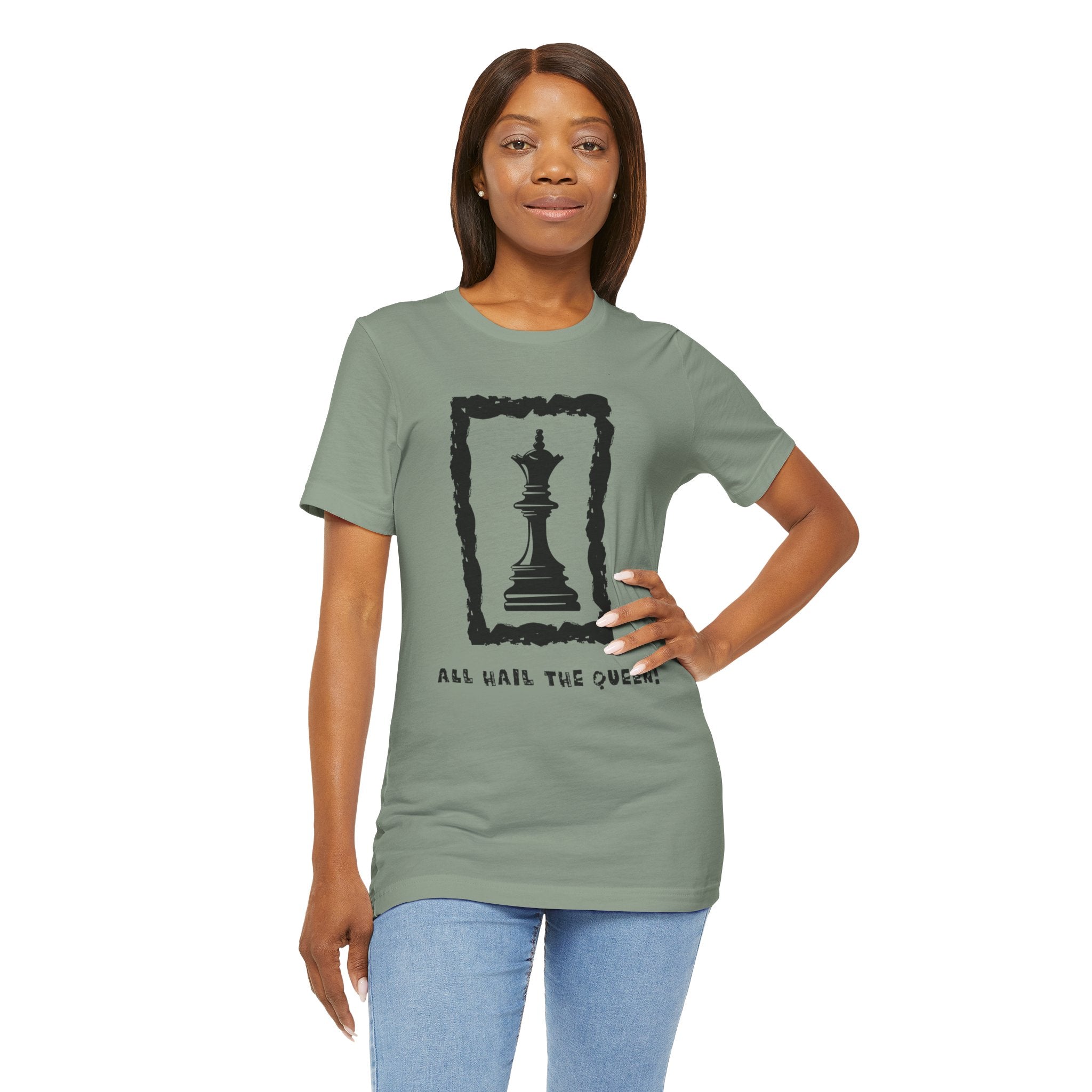 Chess Queen-Unisex Tee - All Hail the Queen is Here